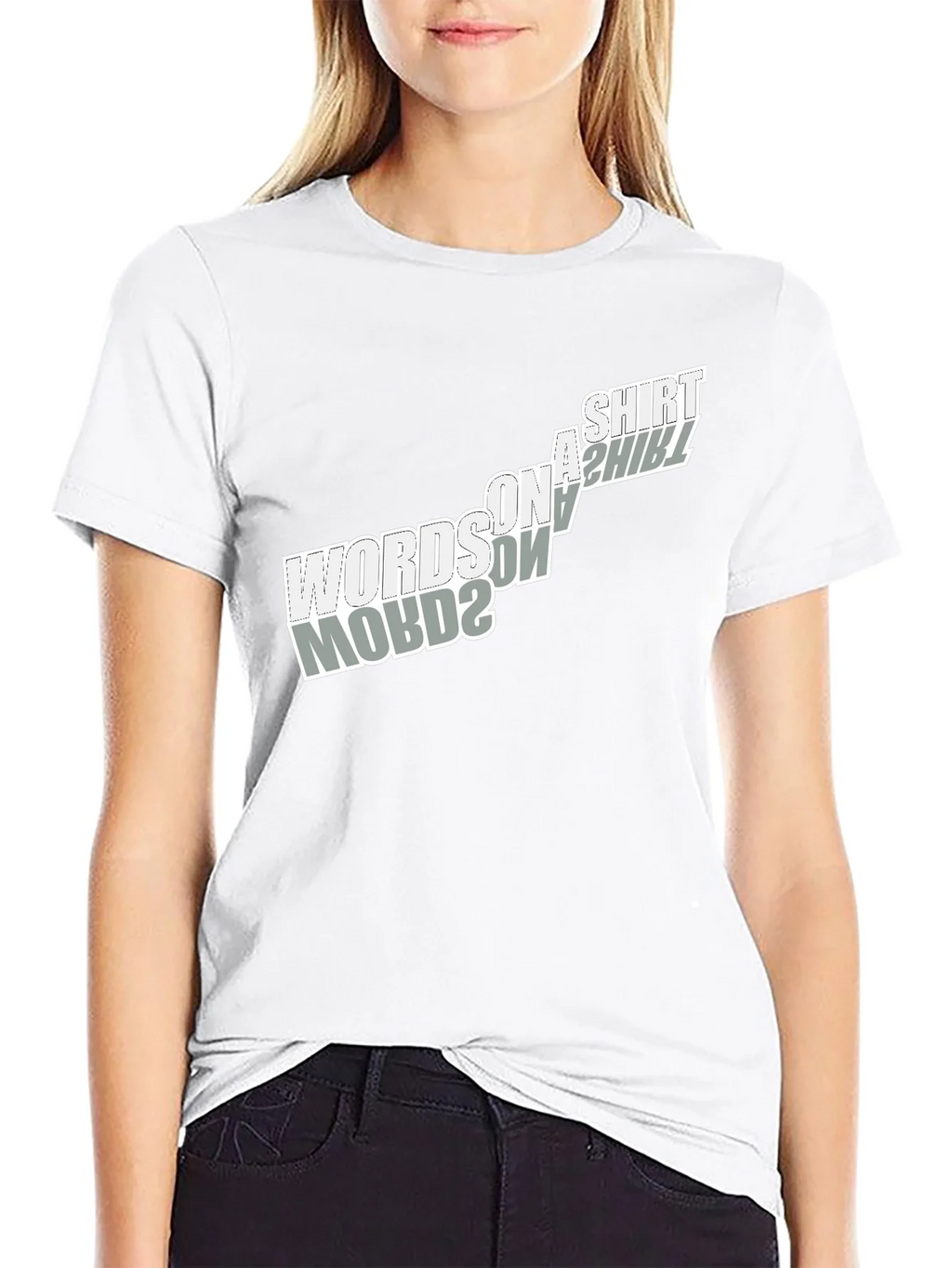 Words on a Shirt T-Shirt - Unique Design