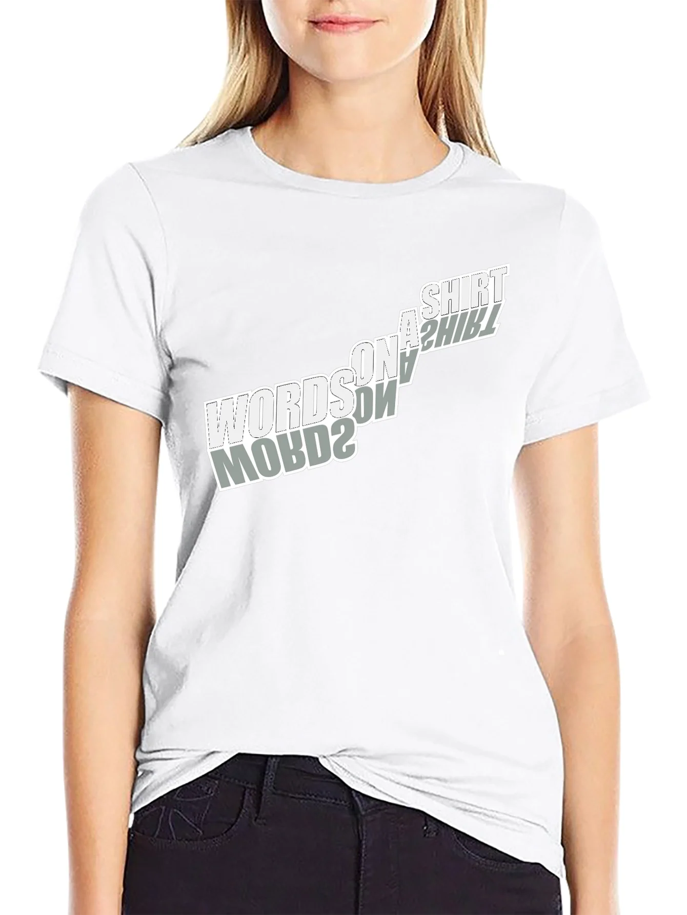 Words on a Shirt T-Shirt - Unique Design