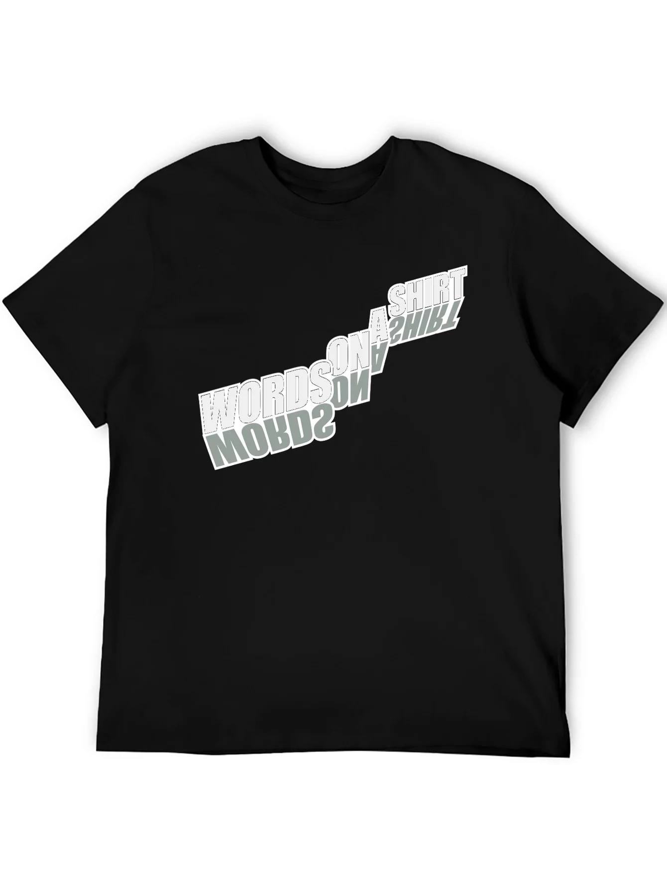 Words on a Shirt T-Shirt - Unique Design