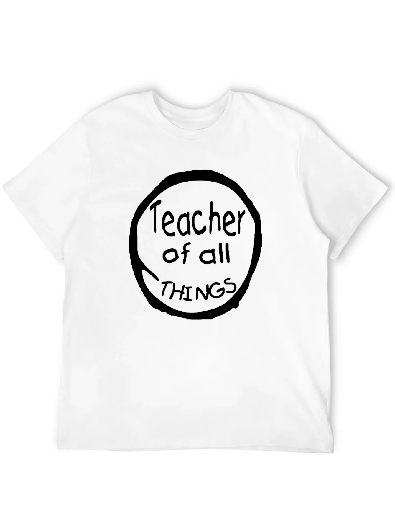 Teacher of All Things Black Crew Neck T-Shirt