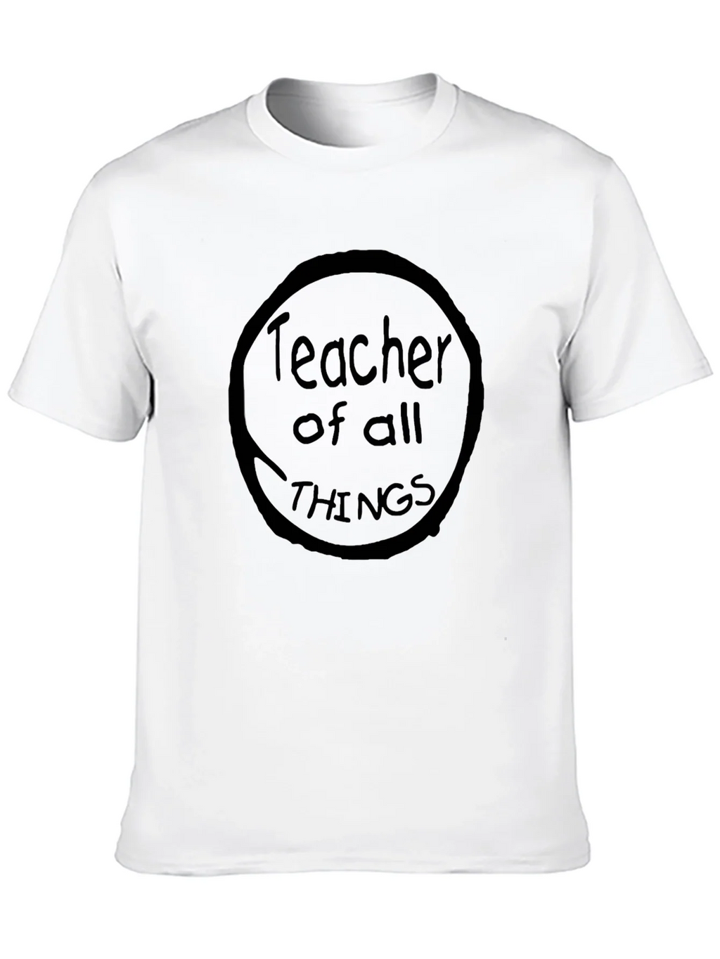 Teacher of All Things Black Crew Neck T-Shirt