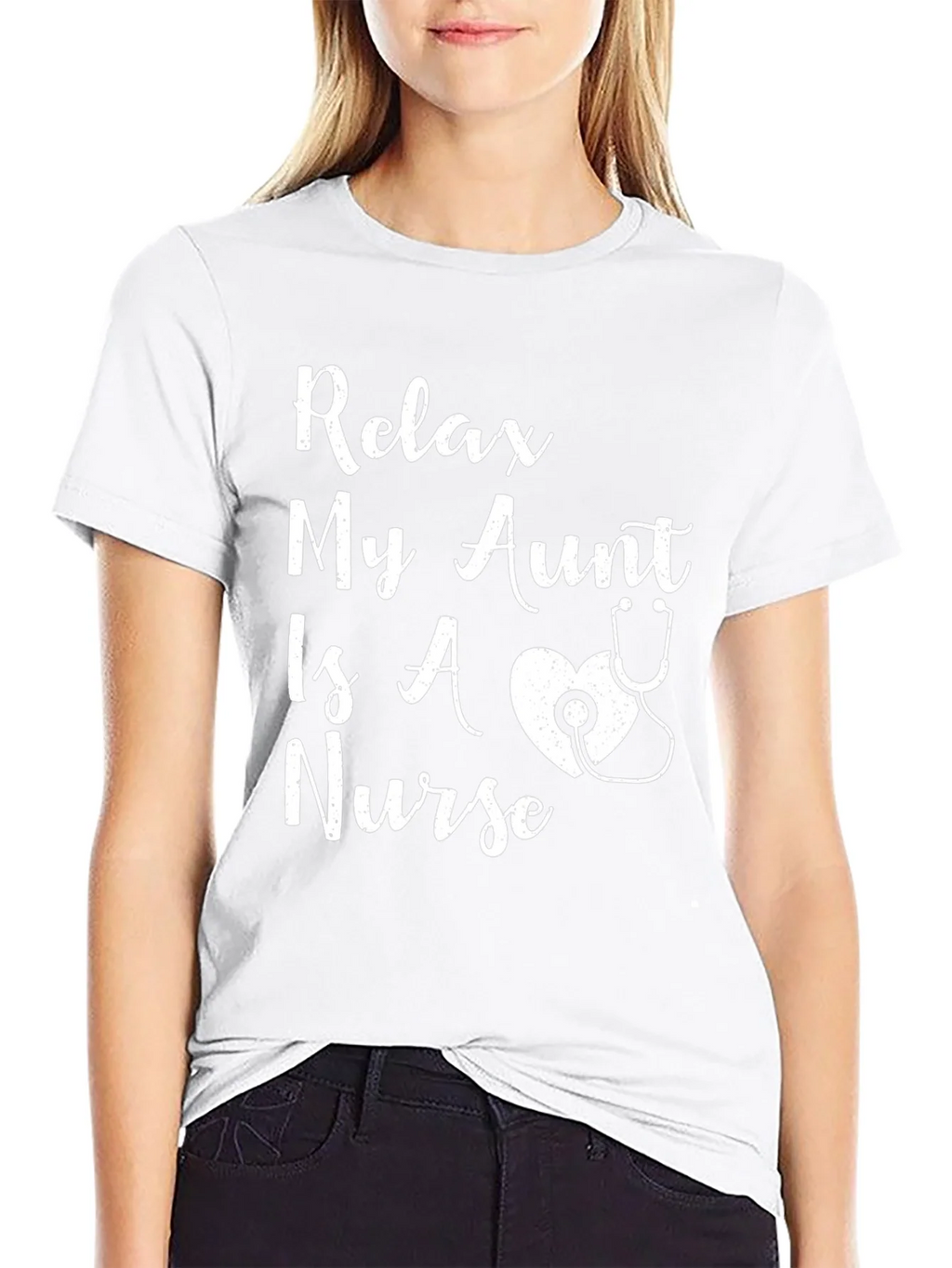 Relax My Aunt Is A Nurse T-Shirt