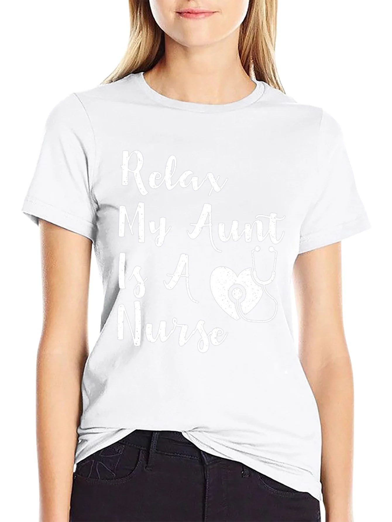 Relax My Aunt Is A Nurse T-Shirt