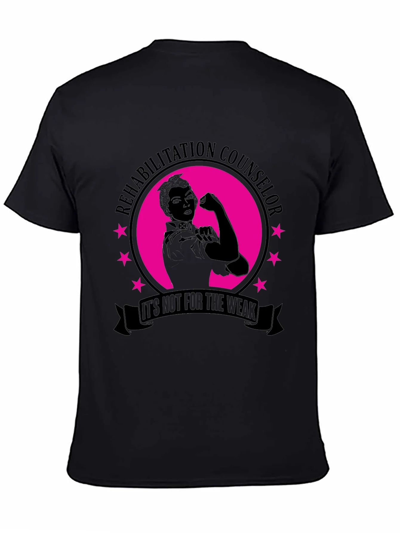 Rehabilitation Counselor T-Shirt - Its Not For The Weak