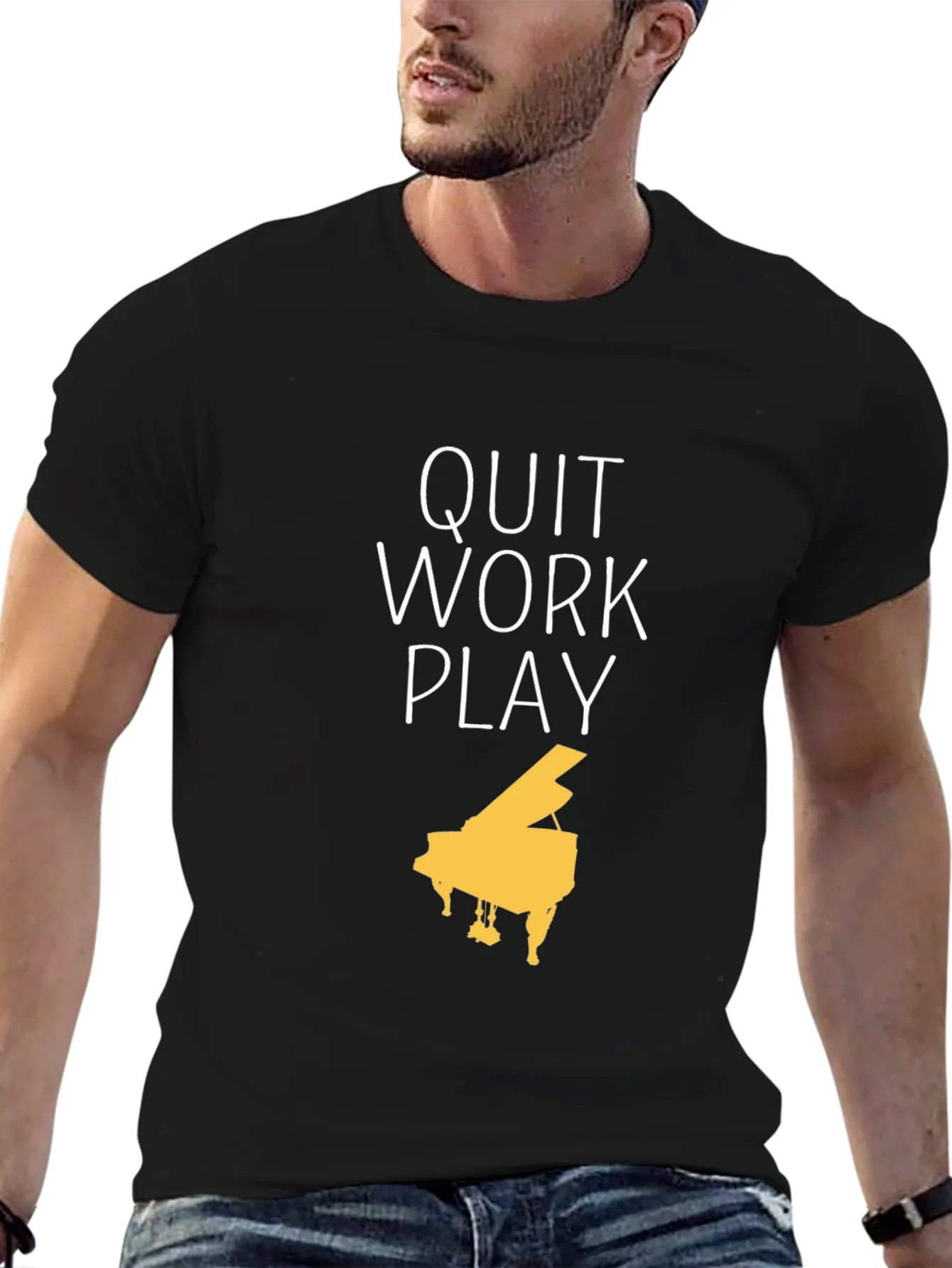 Quit Work Play Piano T-Shirt