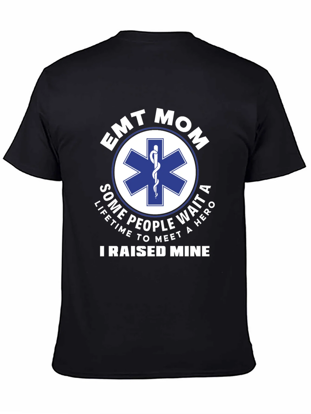 EMT Mom T-Shirt - Hero Raising Tee