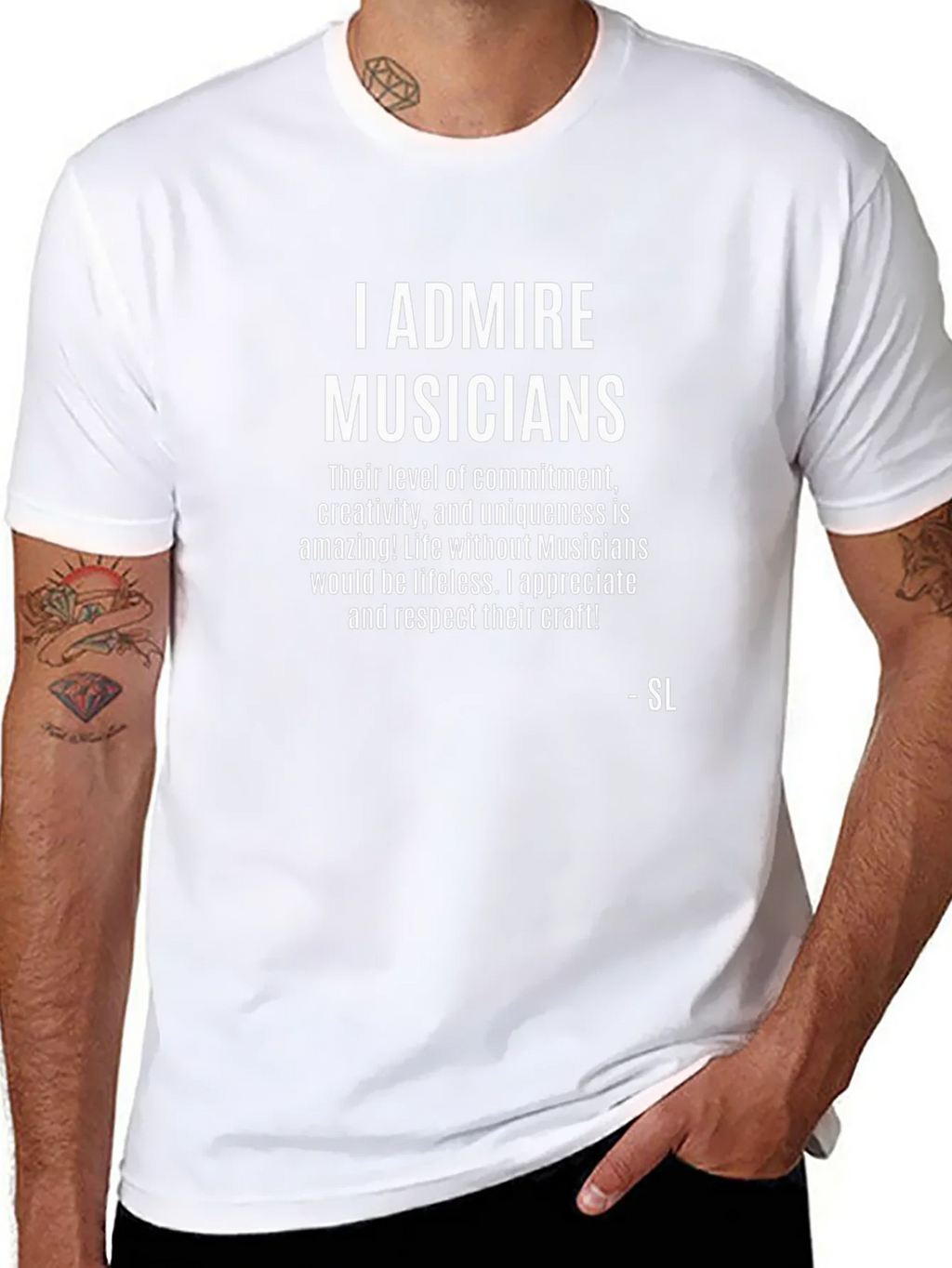 I Admire Musicians Graphic T-Shirt