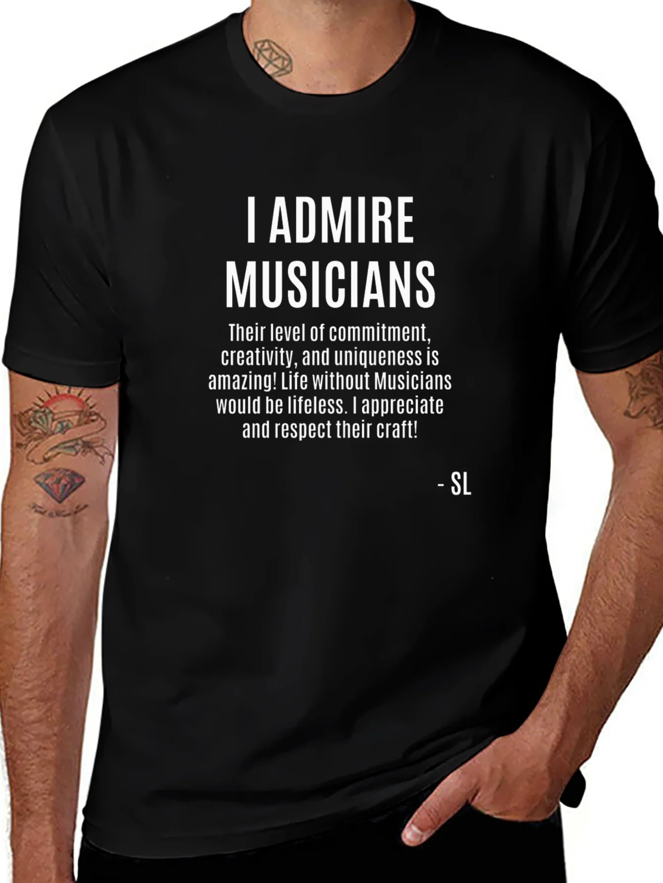 I Admire Musicians Graphic T-Shirt