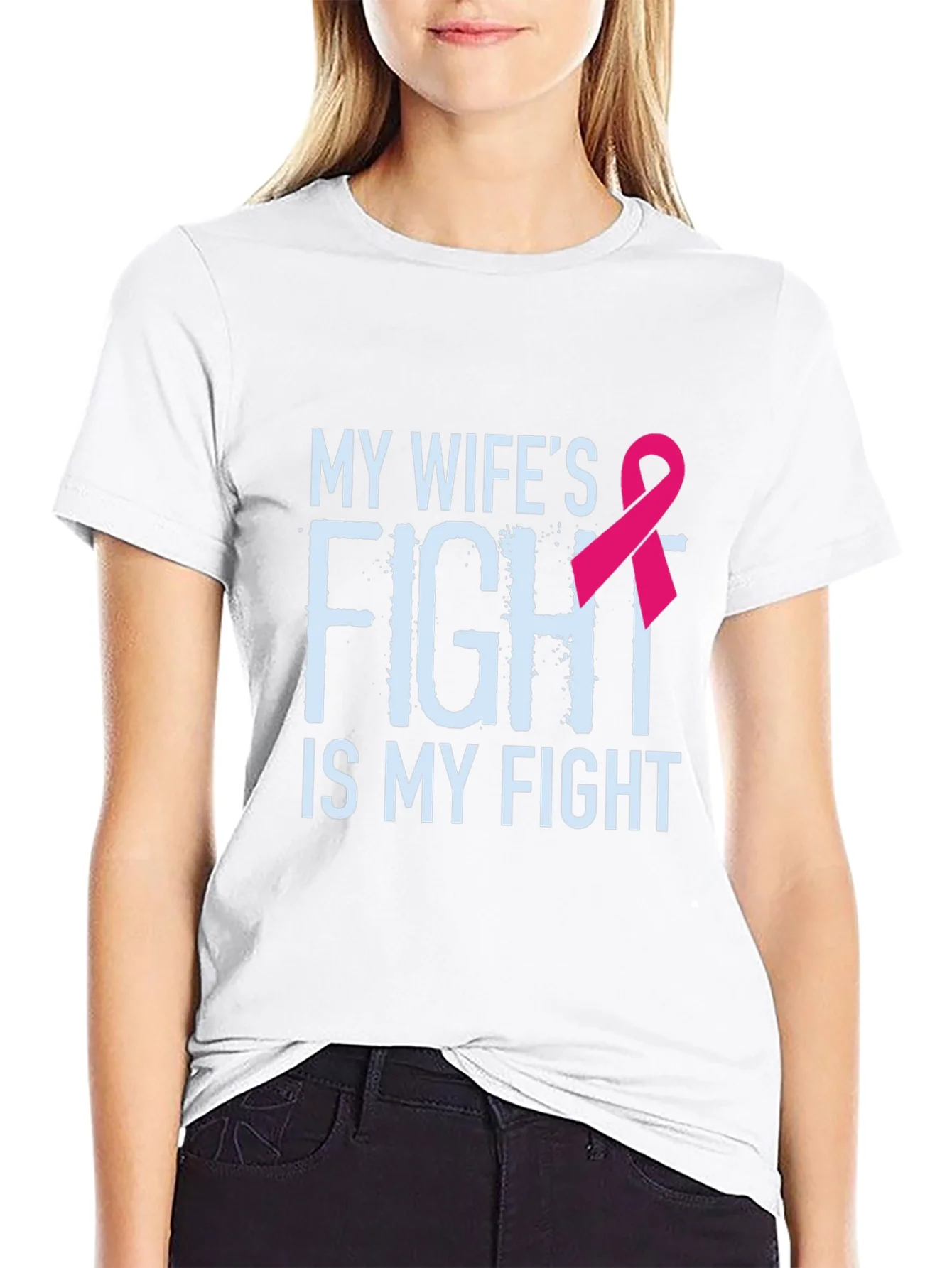 My Wifes Fight Is My Fight Breast Cancer Awareness T-Shirt