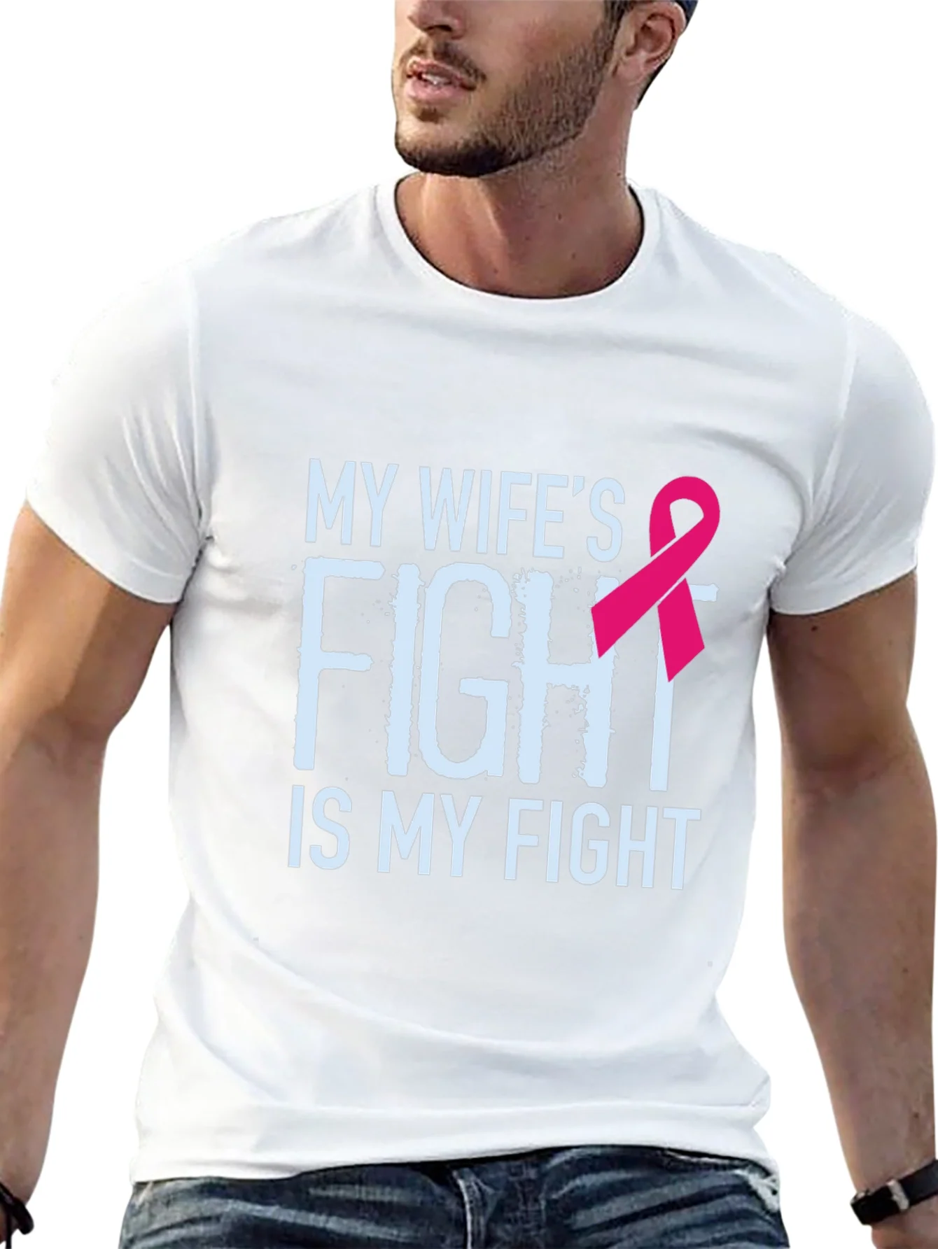 My Wifes Fight Is My Fight Breast Cancer Awareness T-Shirt