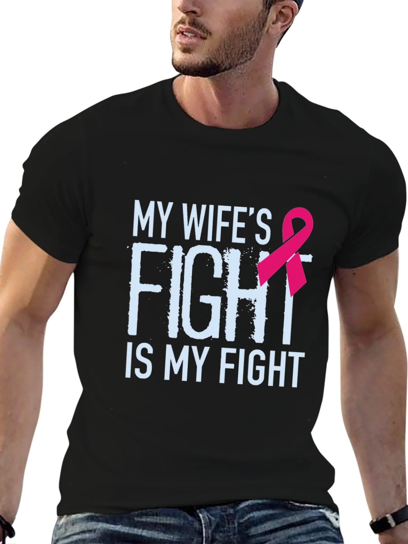My Wifes Fight Is My Fight Breast Cancer Awareness T-Shirt