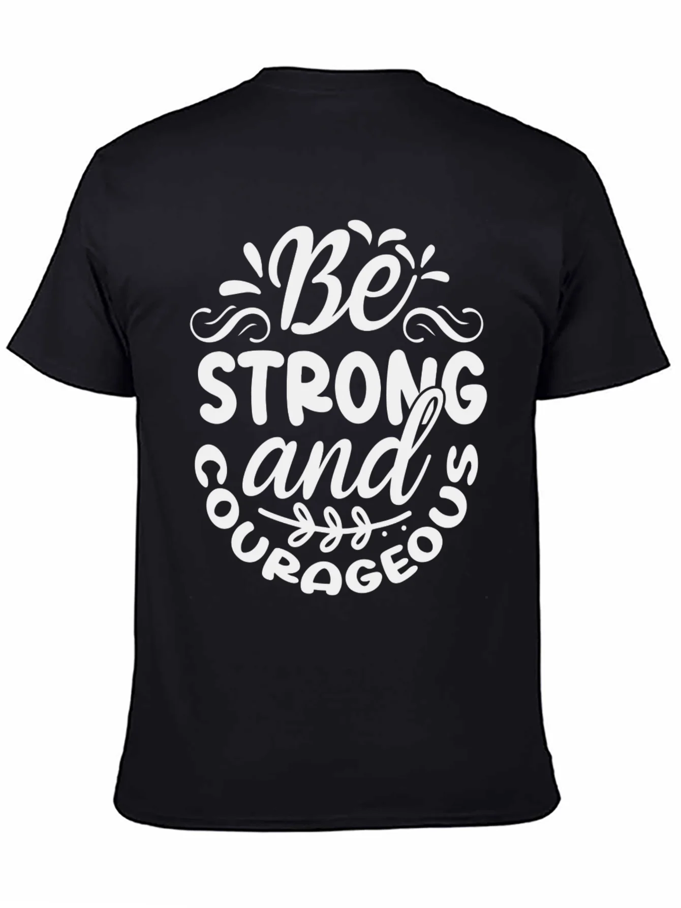 Be Strong and Courageous Graphic Tee