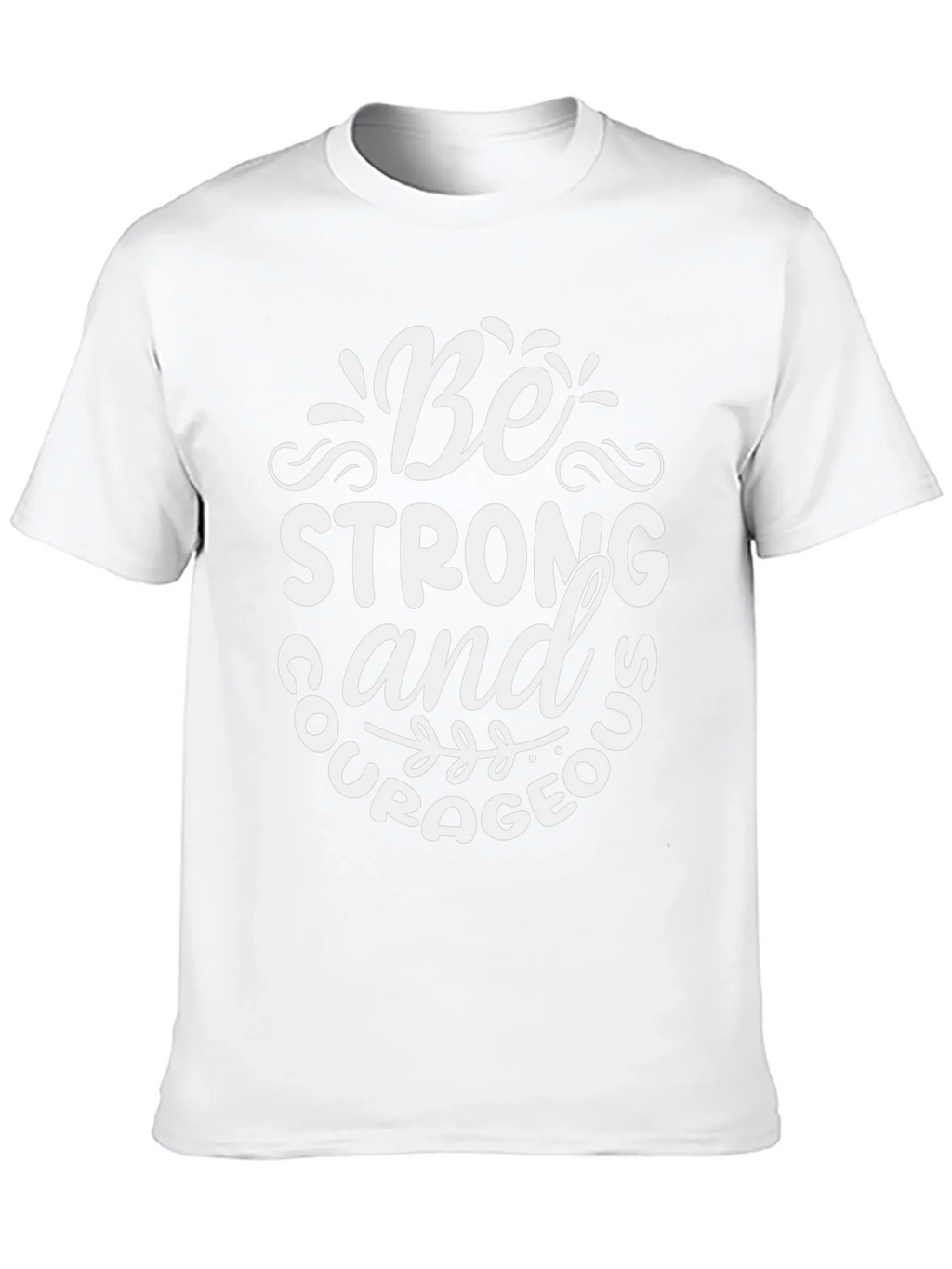 Be Strong and Courageous Graphic Tee