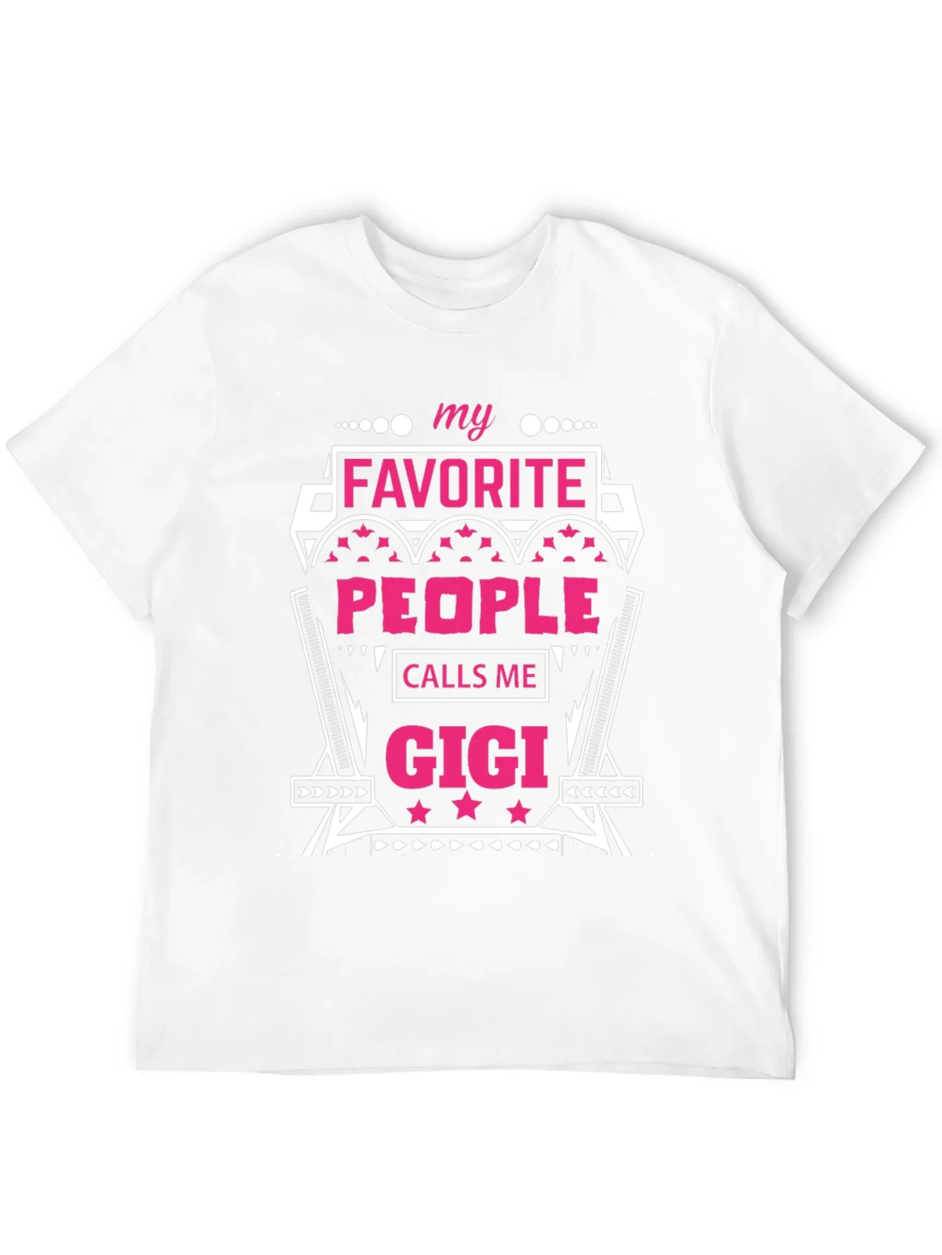 My Favorite People Call Me Gigi T-Shirt