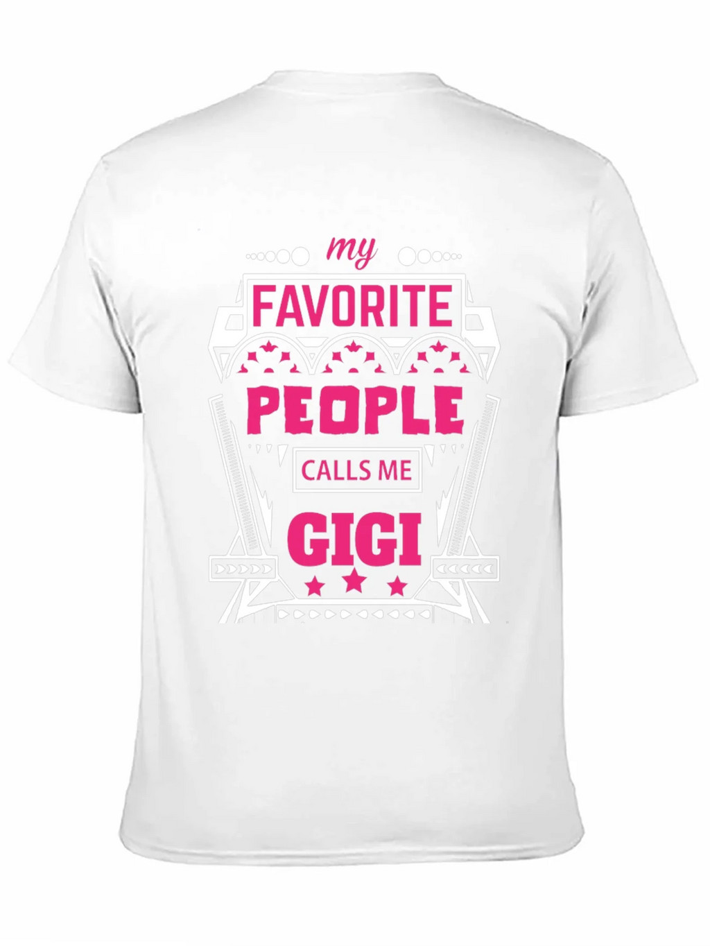 My Favorite People Call Me Gigi T-Shirt