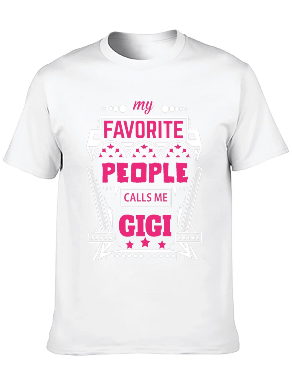 My Favorite People Call Me Gigi T-Shirt