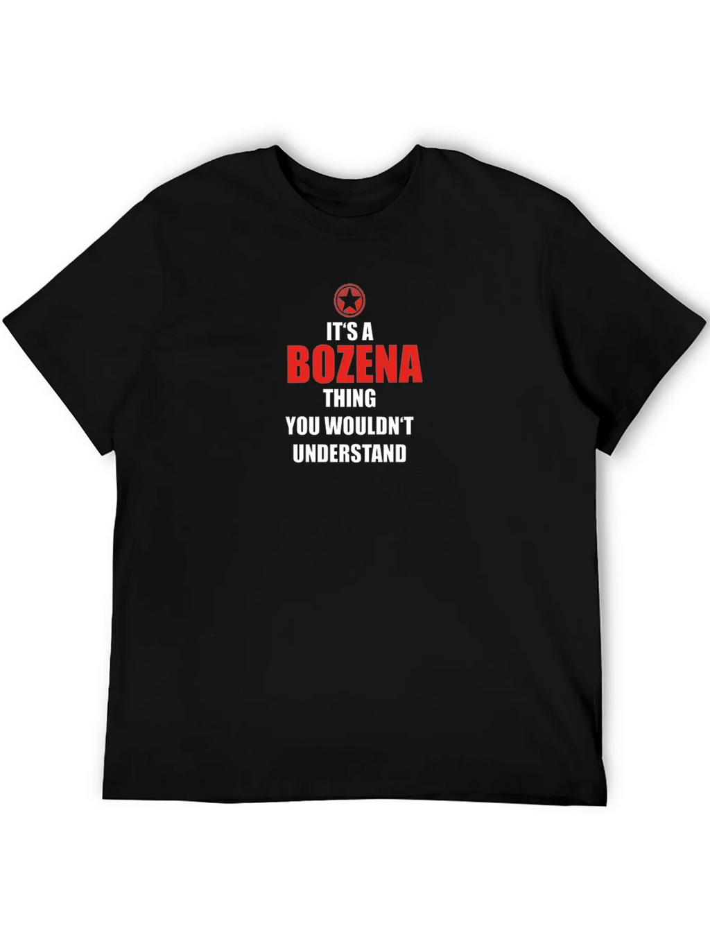 Its A Bozena Thing T-Shirt