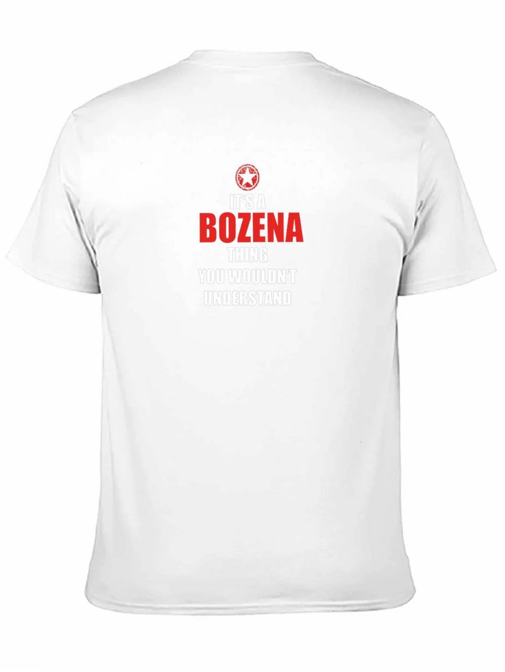 Its A Bozena Thing T-Shirt