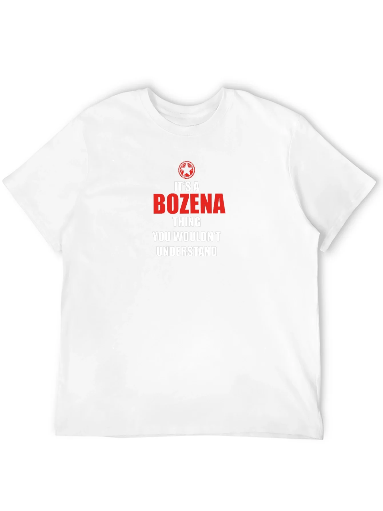 Its A Bozena Thing T-Shirt