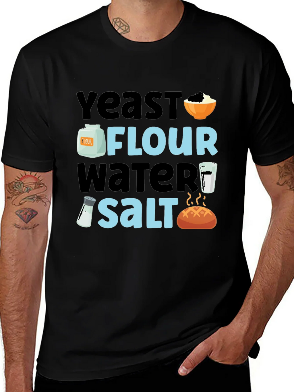 Baking Ingredients T-Shirt - Yeast Flour Water Salt