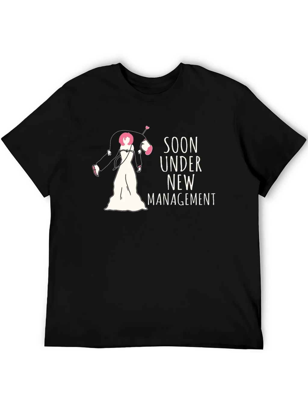 Soon Under New Management Graphic Tee