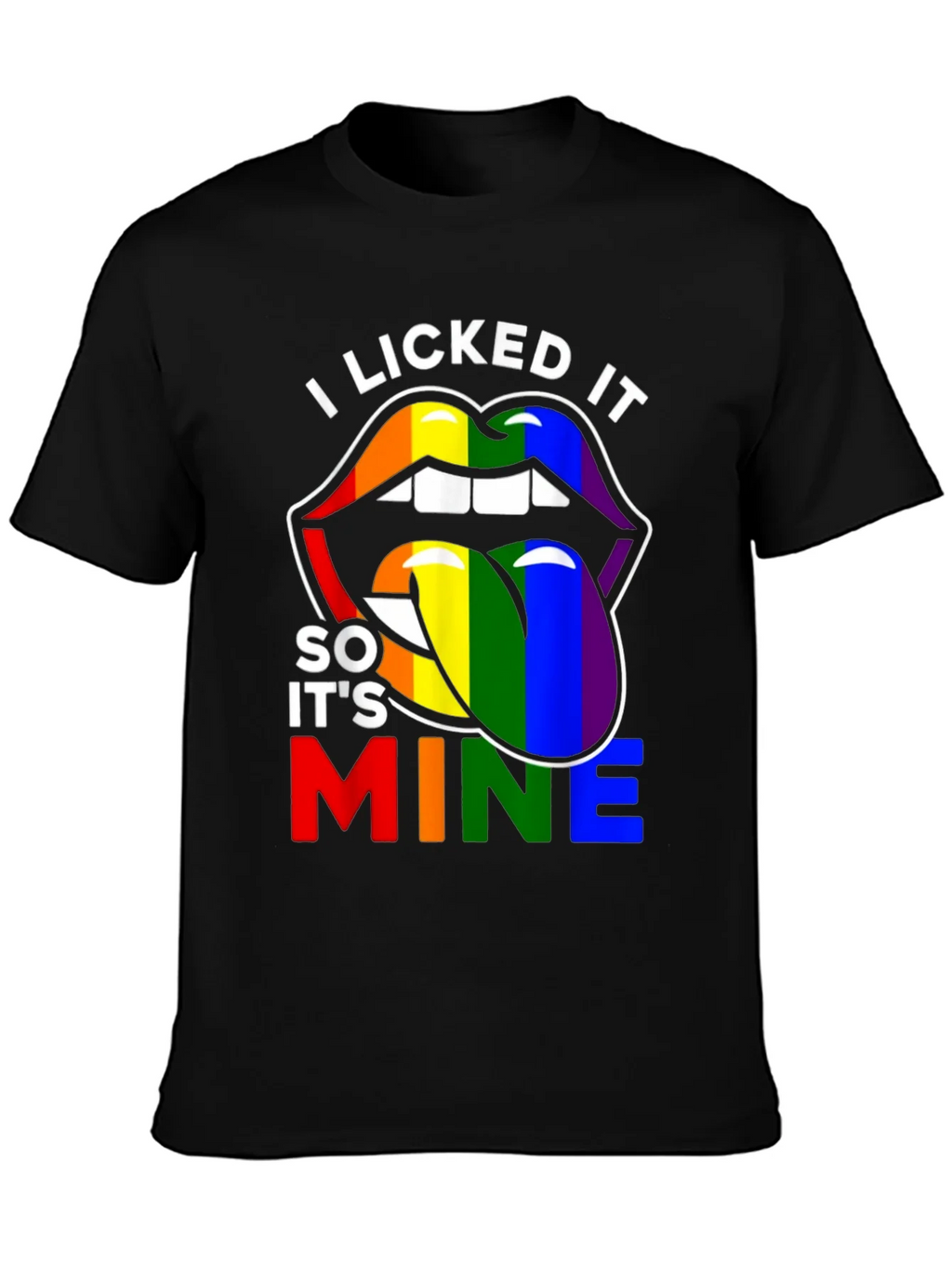 I Licked It Pride Tee