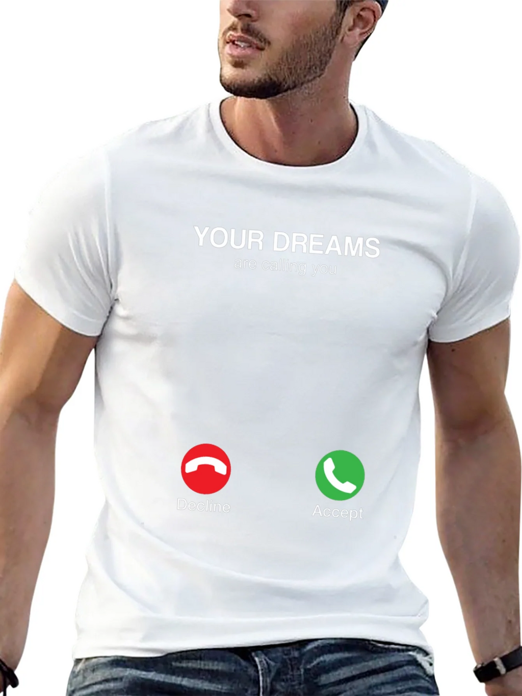 Your Dreams Are Calling T-Shirt - Accept The Call!