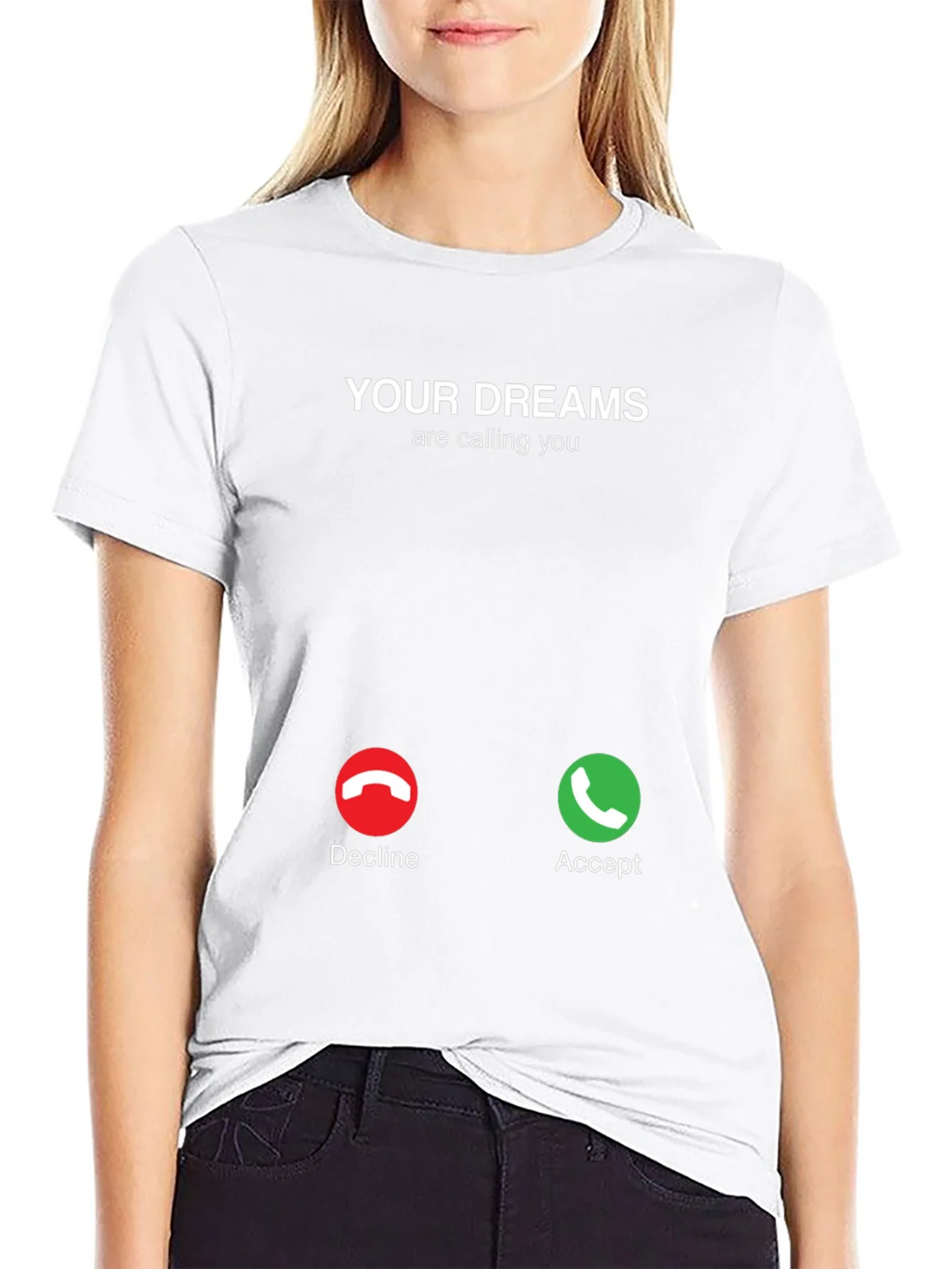 Your Dreams Are Calling T-Shirt - Accept The Call!