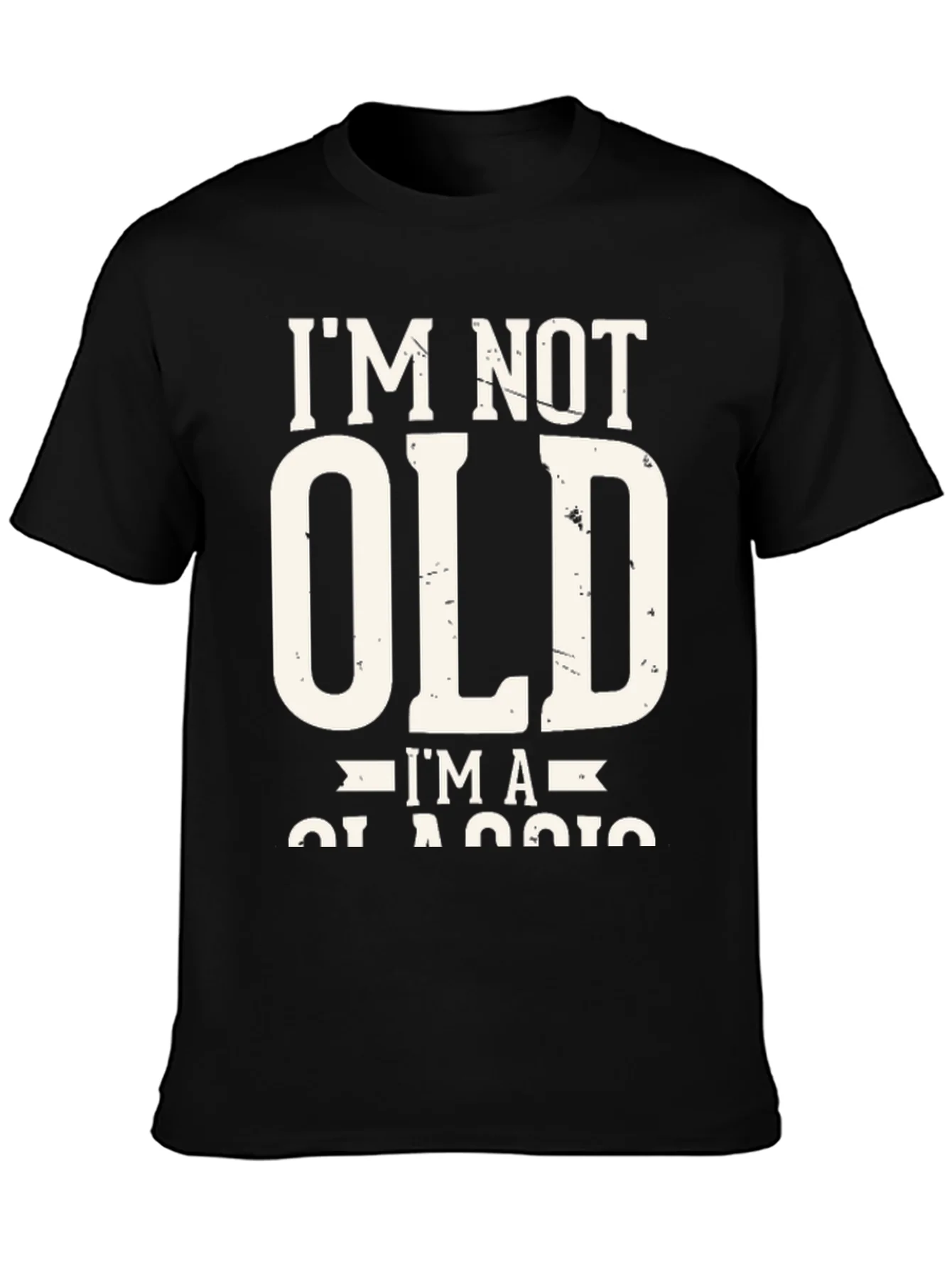 Im Not Old Im A Classic T-Shirt