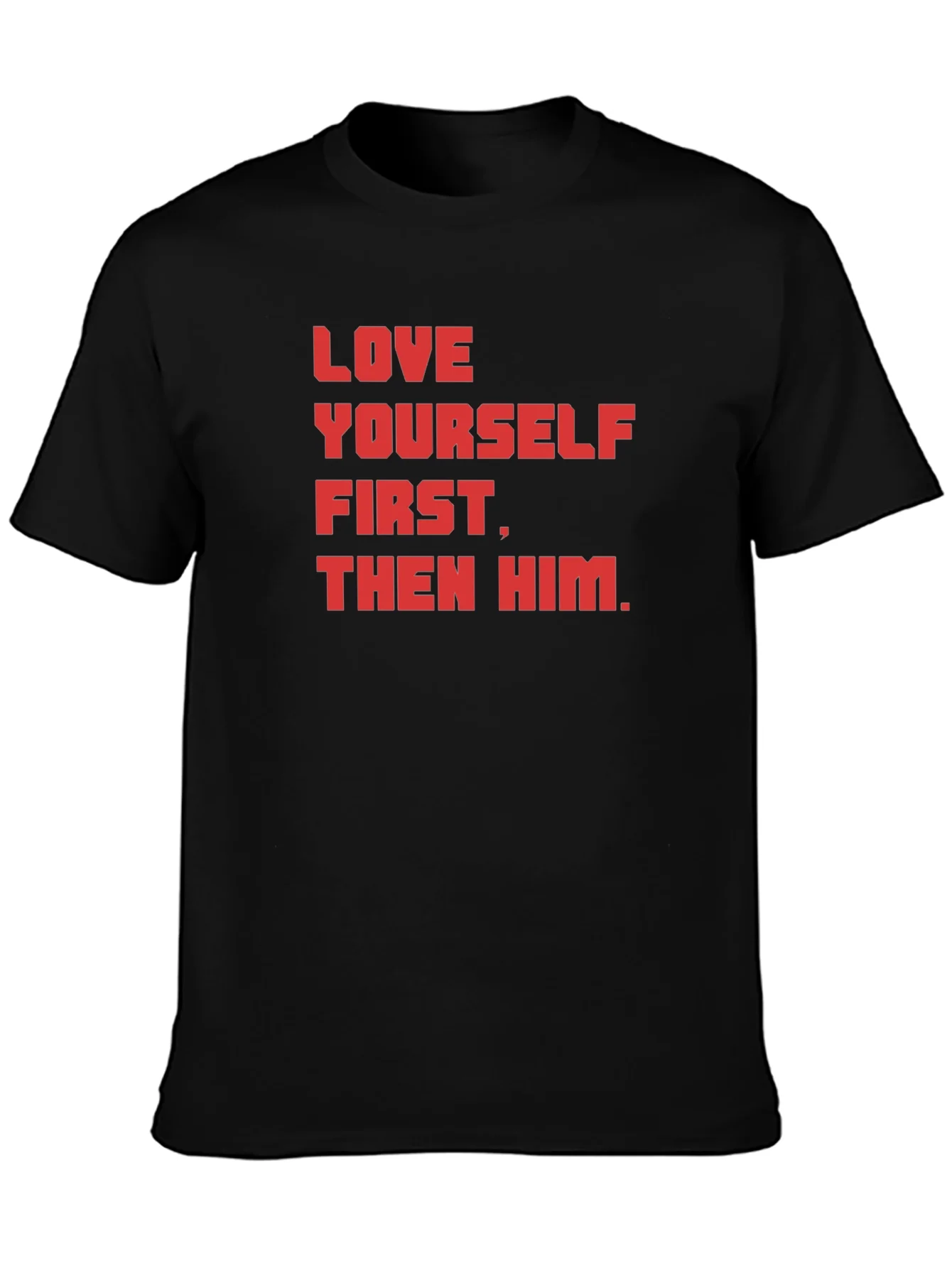Love Yourself First Graphic T-Shirt