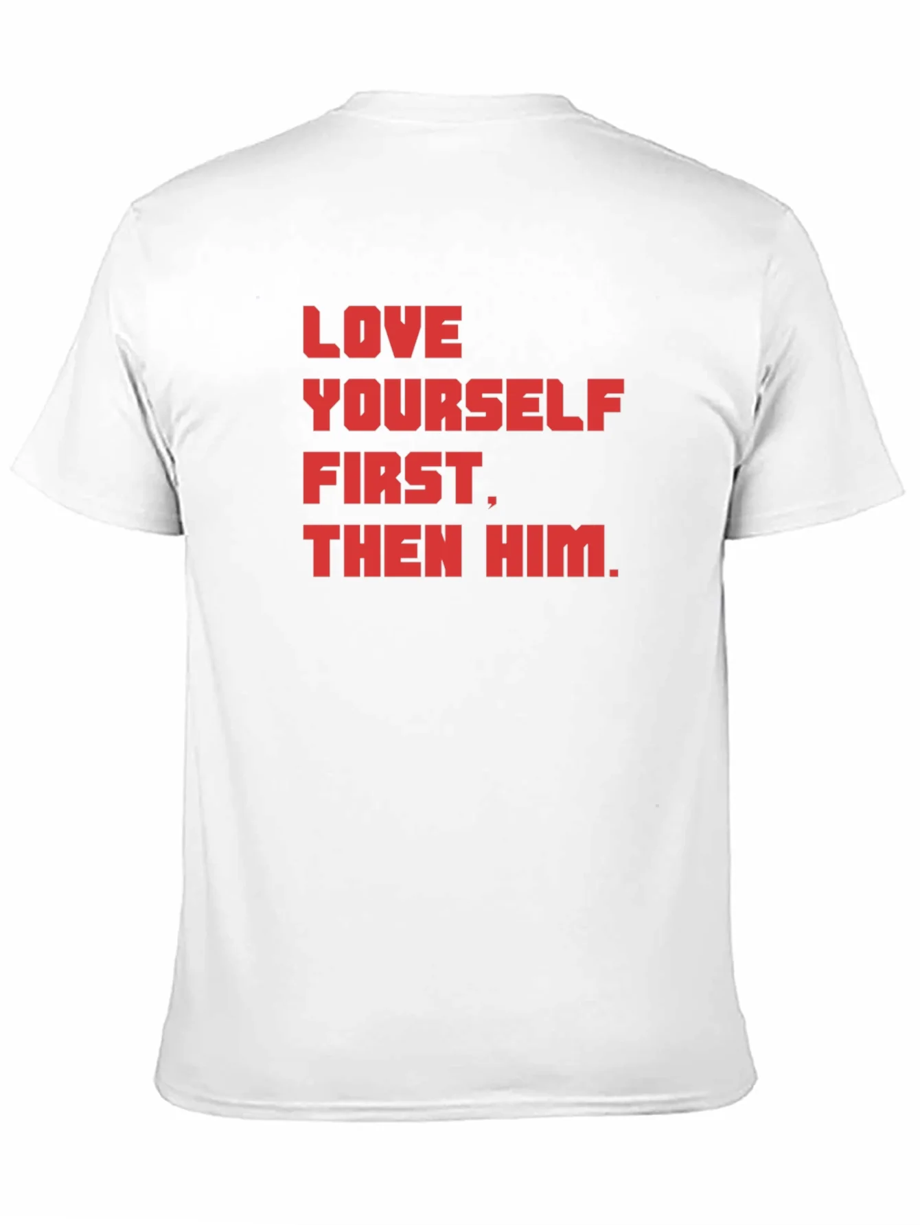 Love Yourself First Graphic T-Shirt