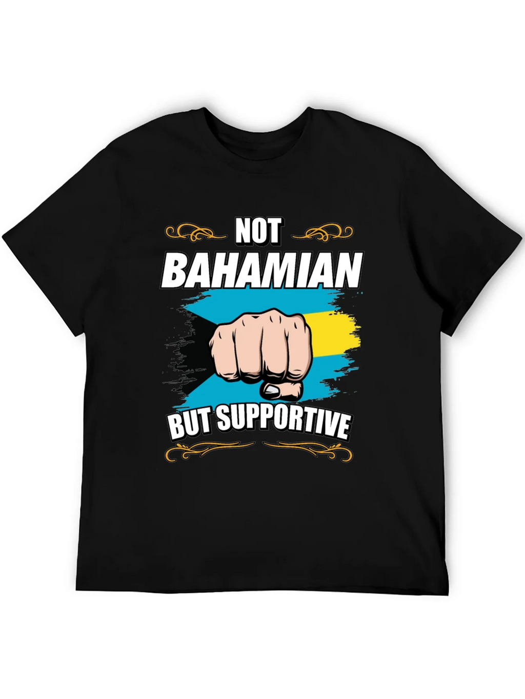 Not Bahamian But Supportive Graphic Tee