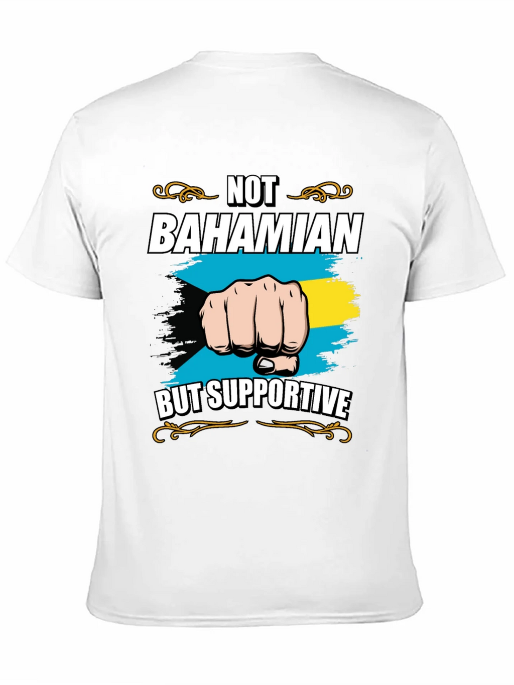 Not Bahamian But Supportive Graphic Tee