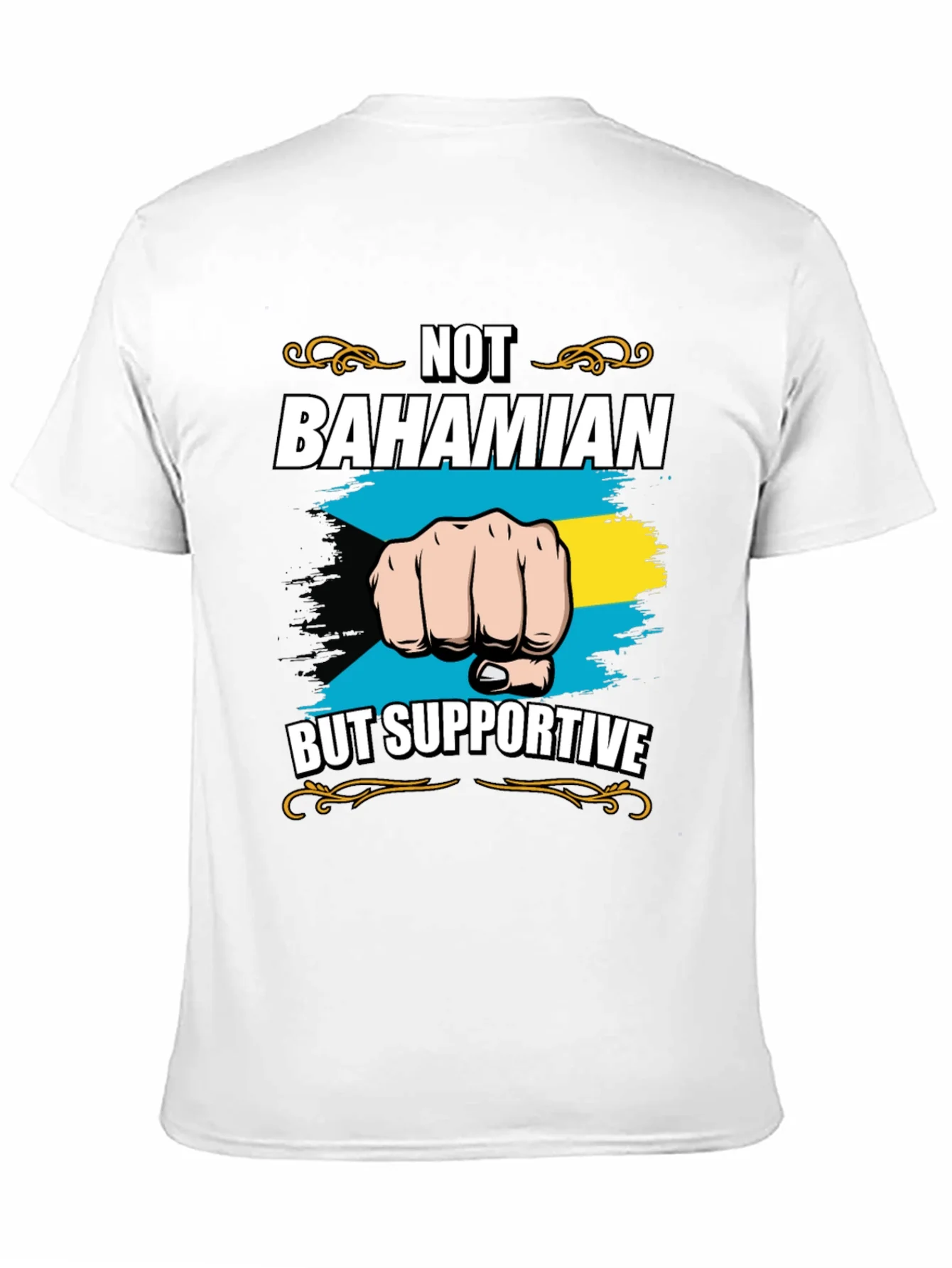 Not Bahamian But Supportive Graphic Tee