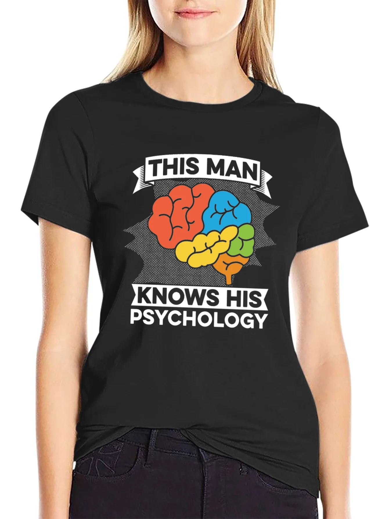This Man Knows His Psychology Graphic Tee