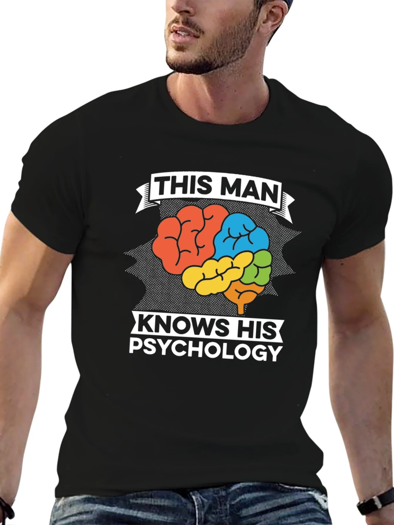 This Man Knows His Psychology Graphic Tee
