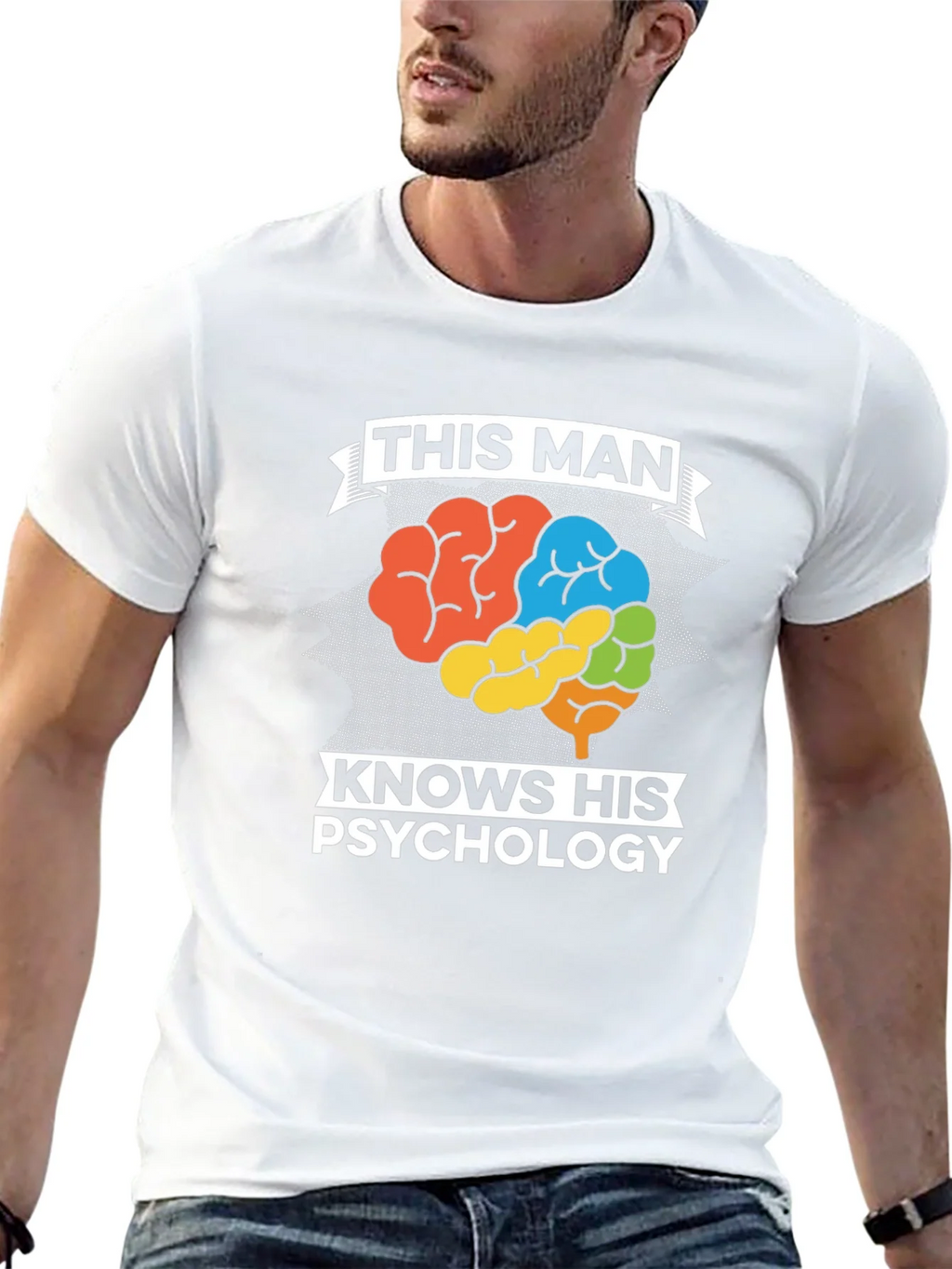 This Man Knows His Psychology Graphic Tee