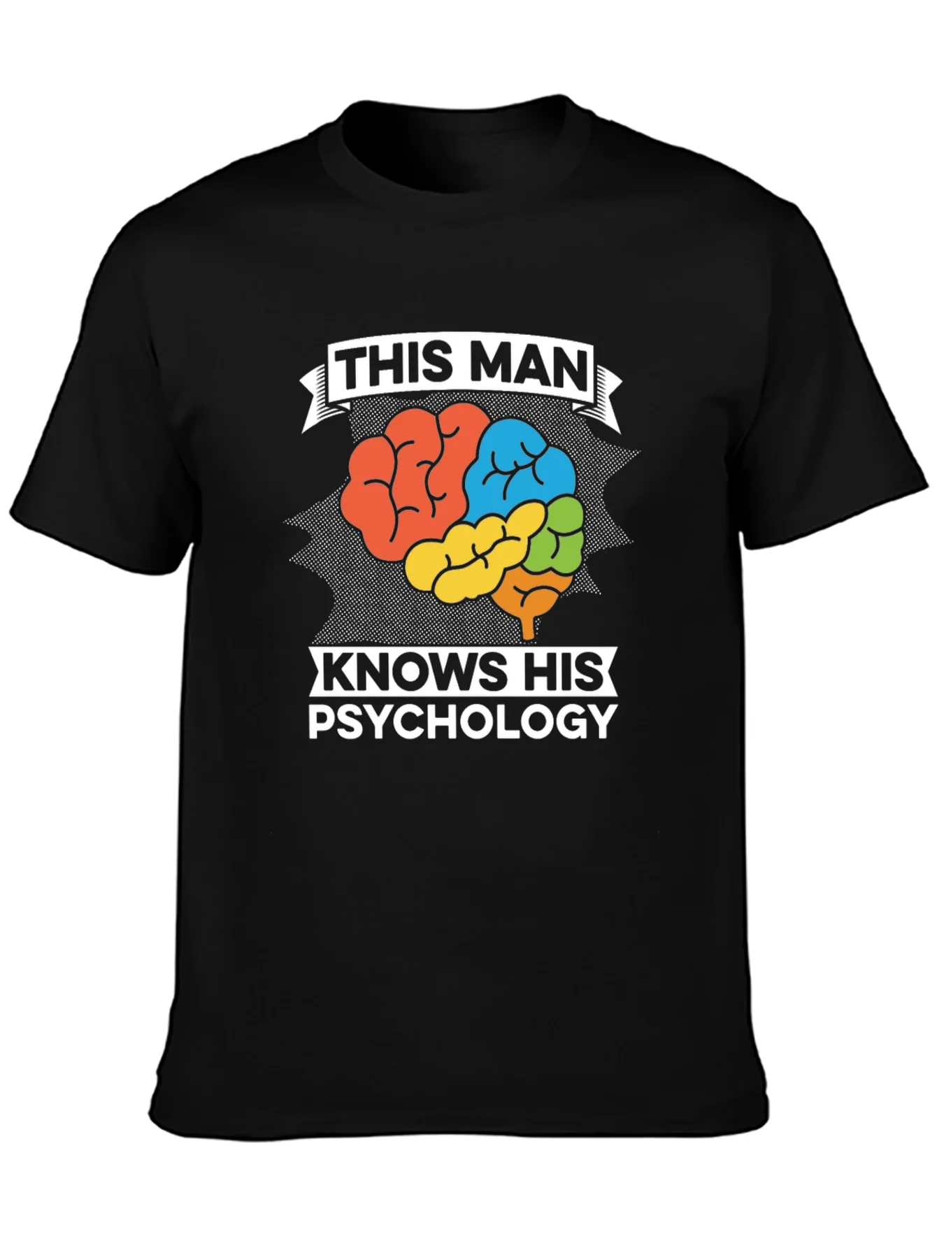 This Man Knows His Psychology Graphic Tee