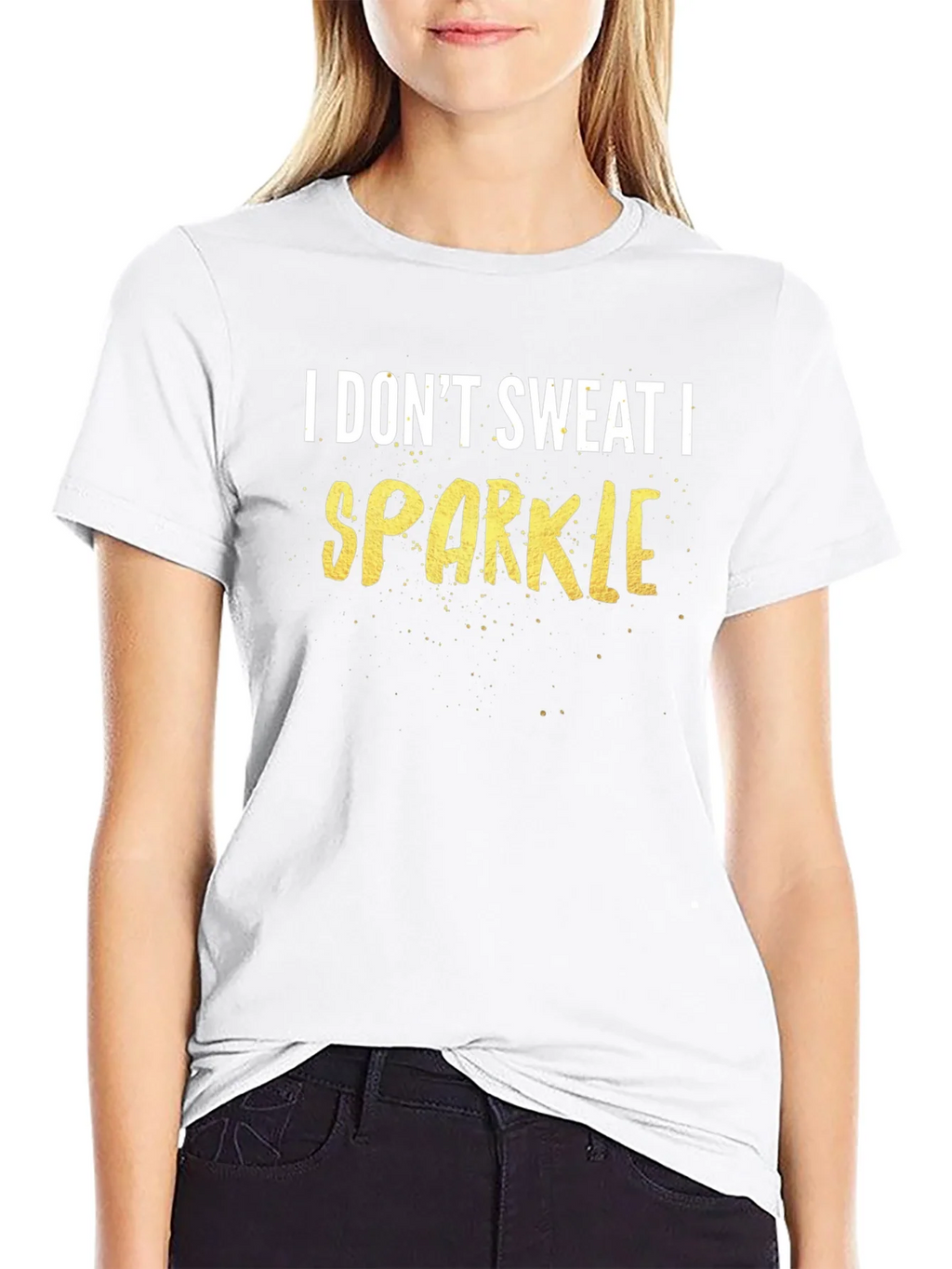 I Dont Sweat I Sparkle Graphic Tee