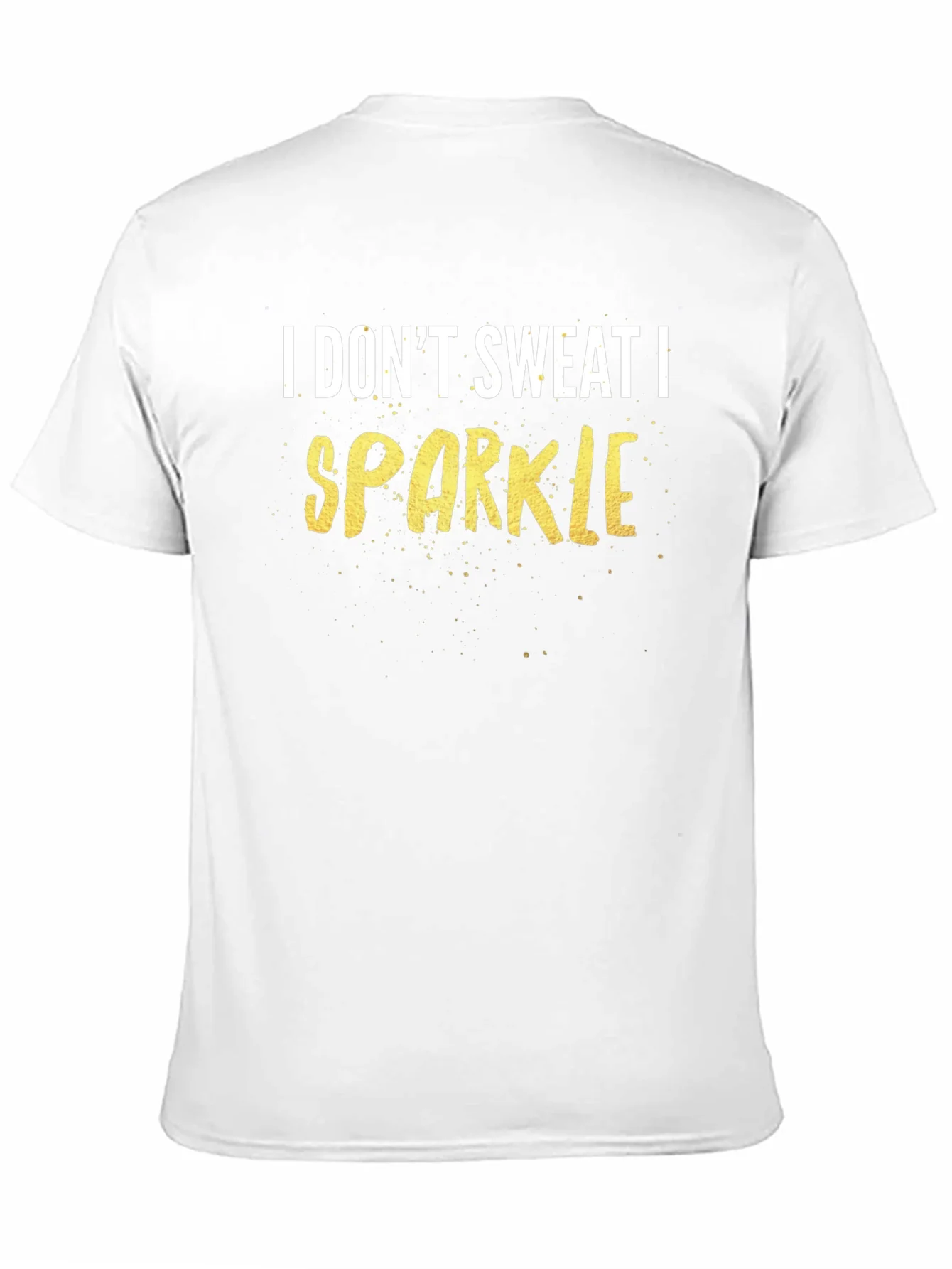 I Dont Sweat I Sparkle Graphic Tee