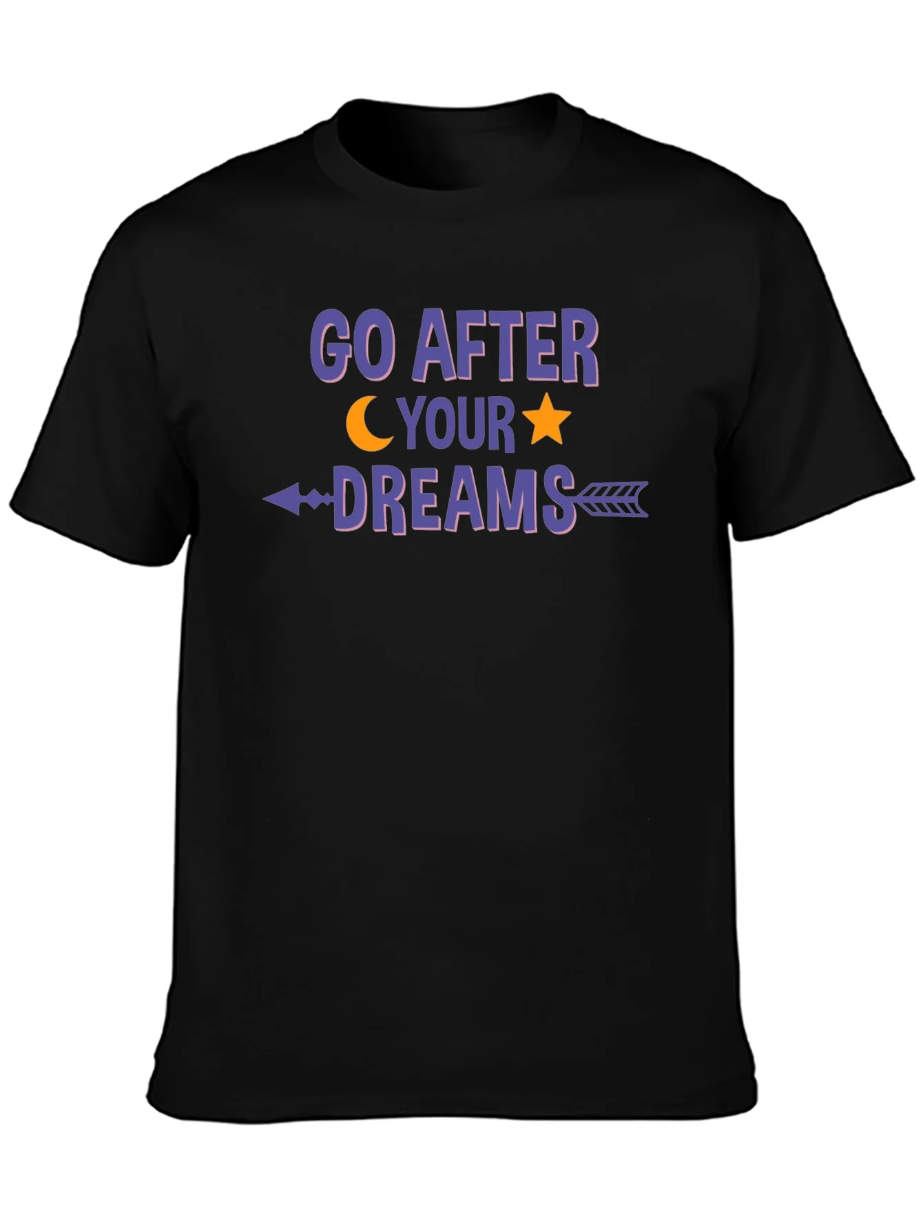 Go After Your Dreams Graphic T-Shirt