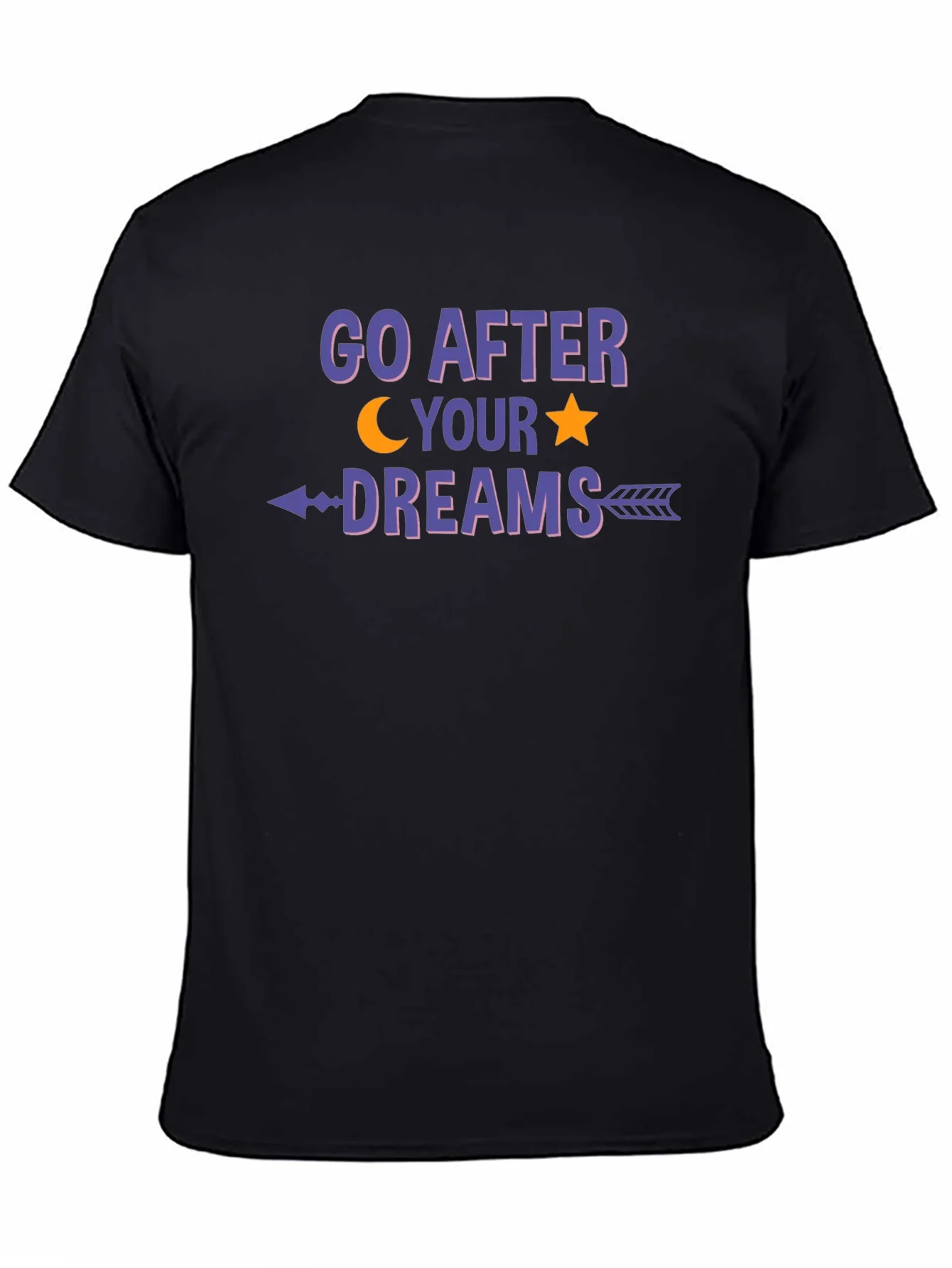 Go After Your Dreams Graphic T-Shirt