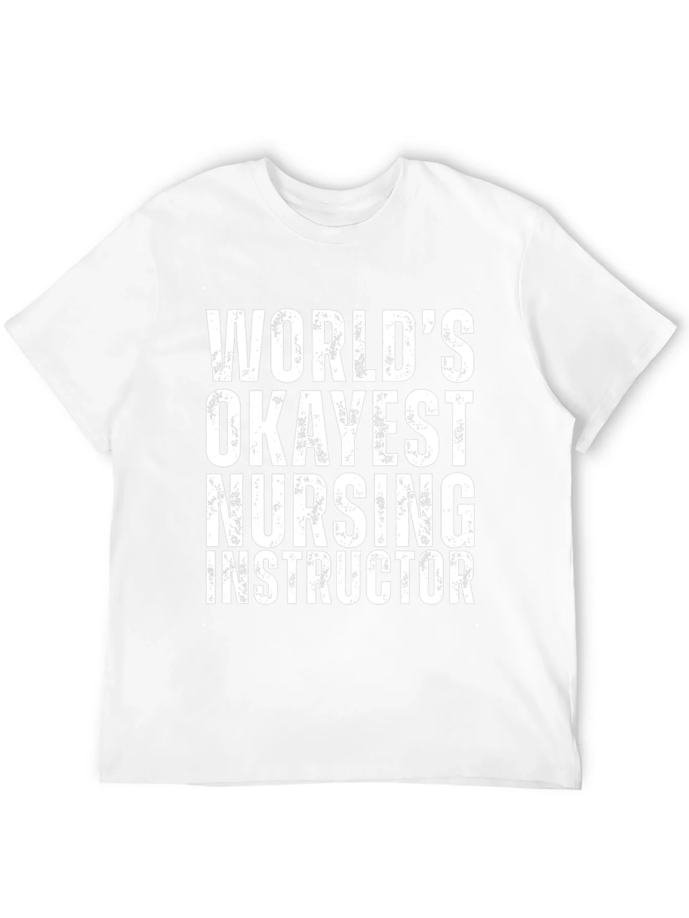 Worlds Okayest Nursing Instructor T-Shirt - Black
