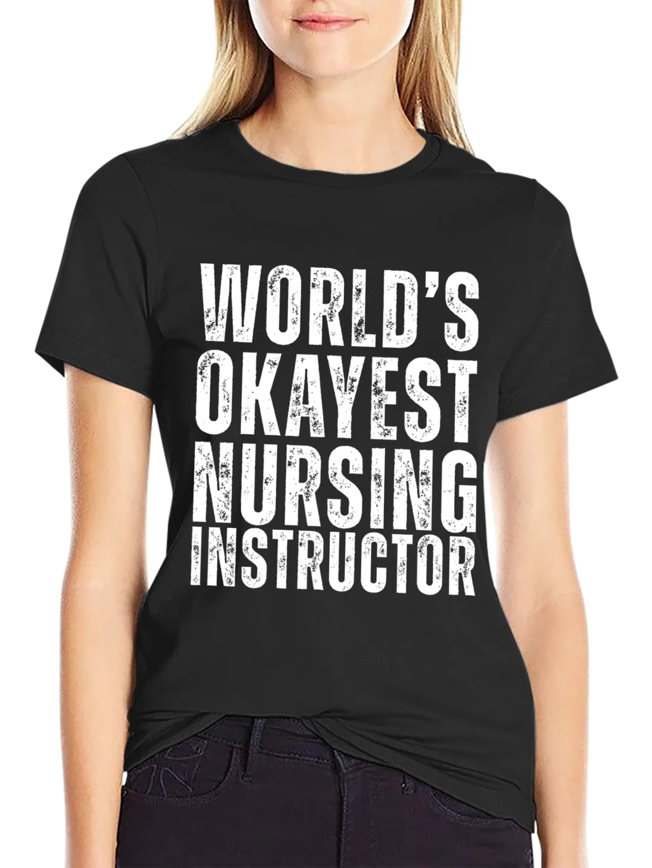 Worlds Okayest Nursing Instructor T-Shirt - Black