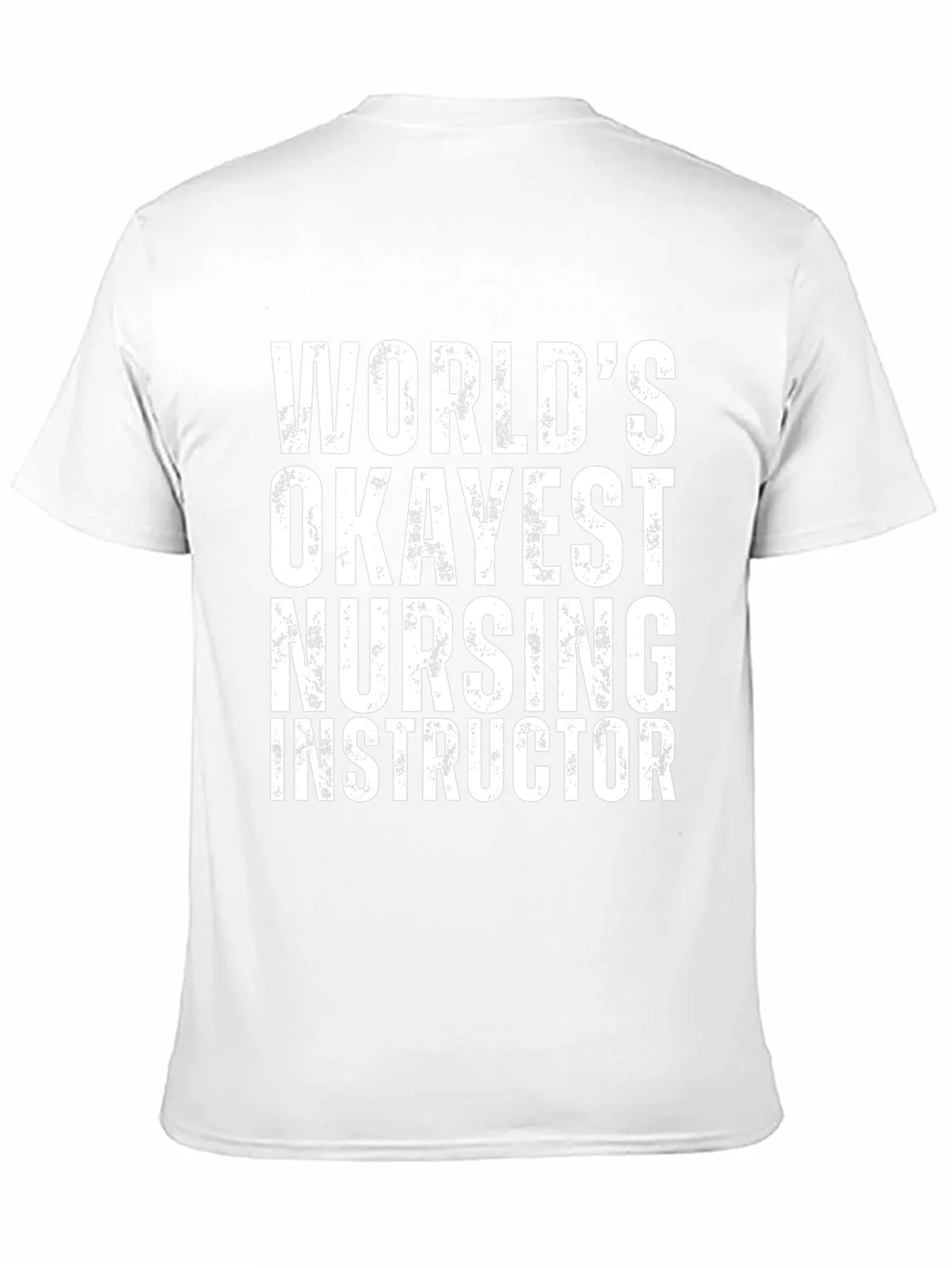 Worlds Okayest Nursing Instructor T-Shirt - Black
