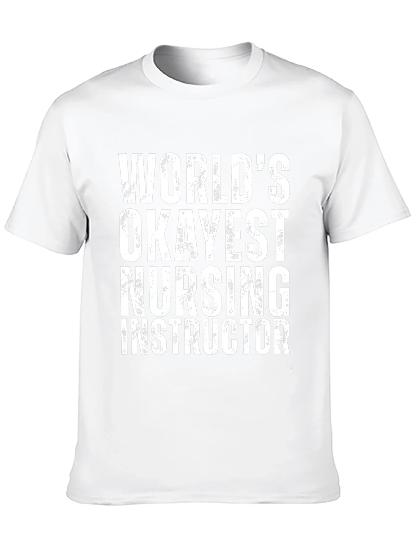 Worlds Okayest Nursing Instructor T-Shirt - Black