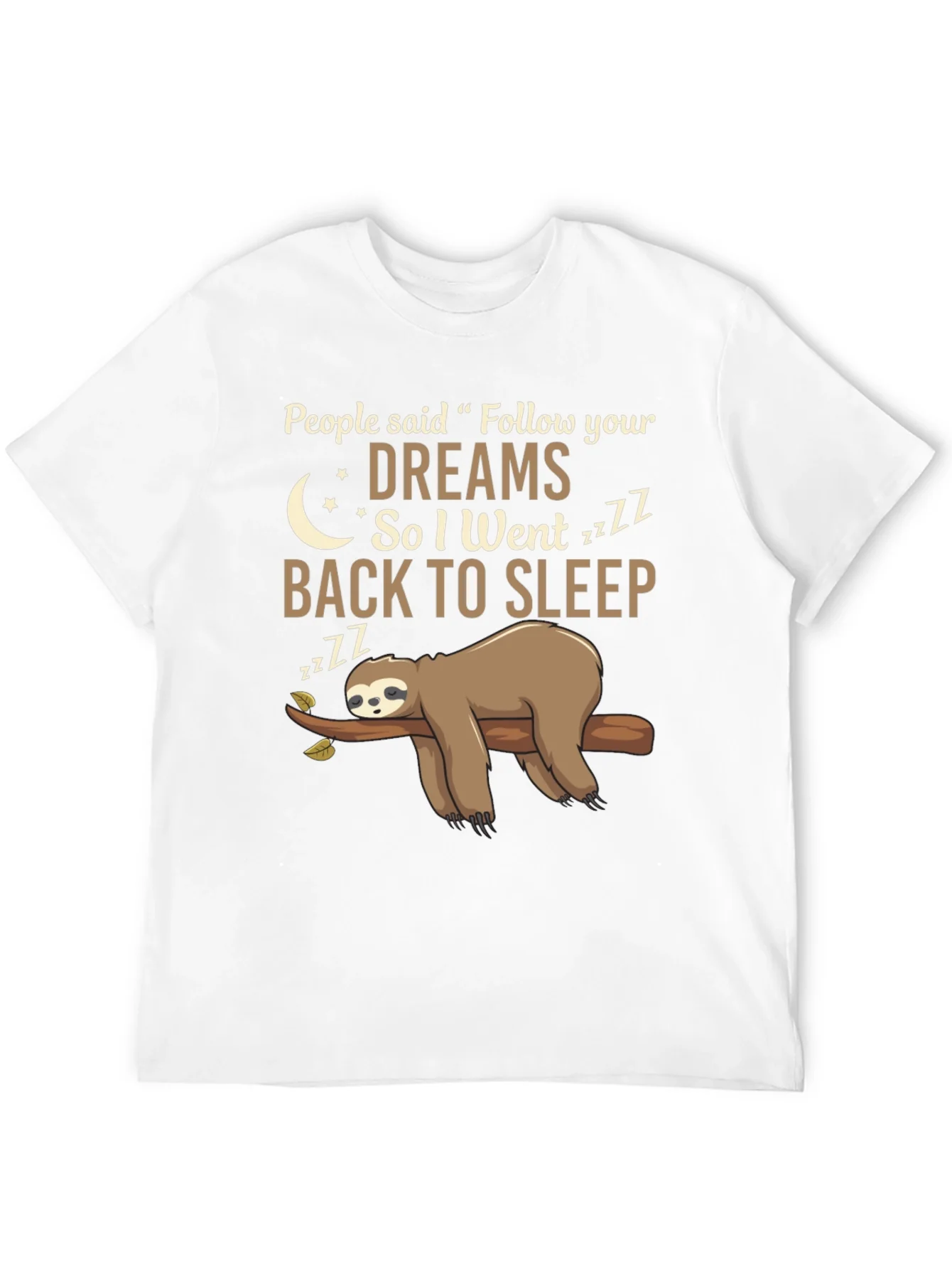 Funny Sloth Follow Your Dreams Graphic Tee