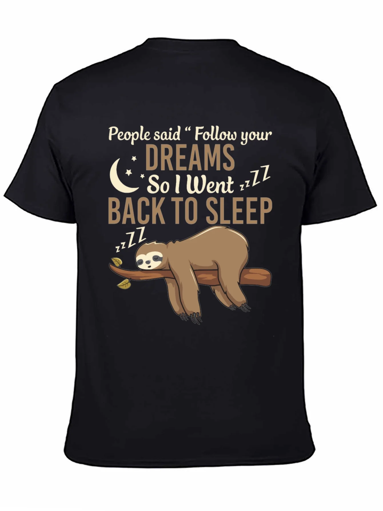 Funny Sloth Follow Your Dreams Graphic Tee