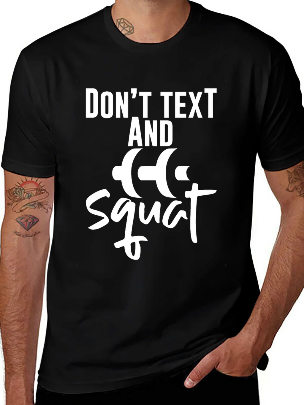 Dont Text and Squat Gym T-Shirt
