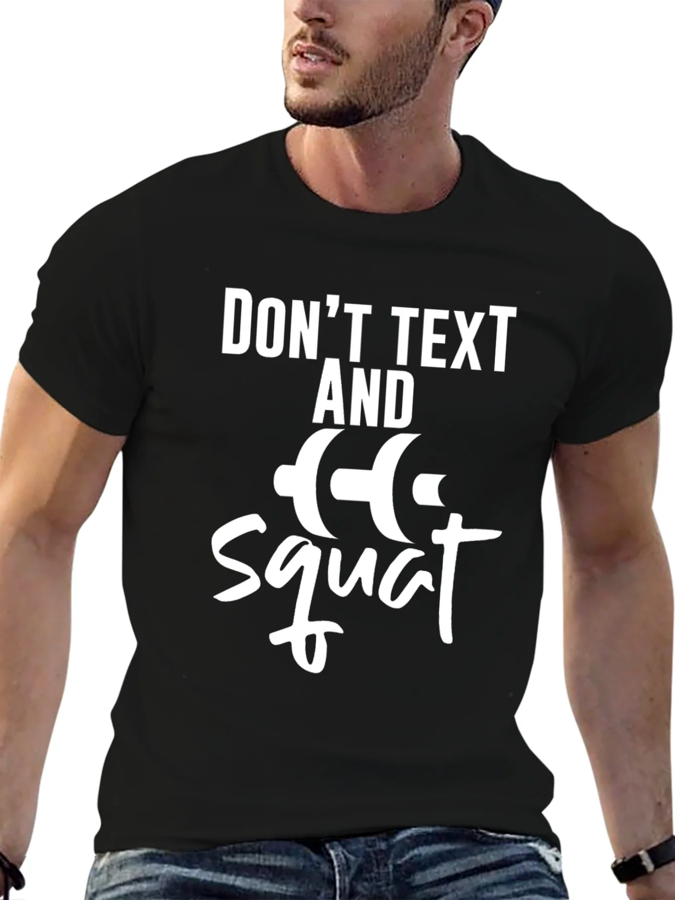 Dont Text and Squat Gym T-Shirt